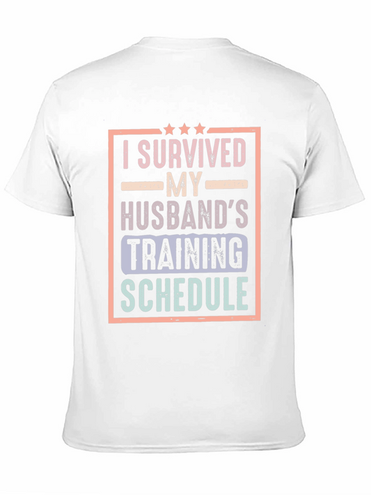 I Survived My Husbands Training Schedule T-Shirt