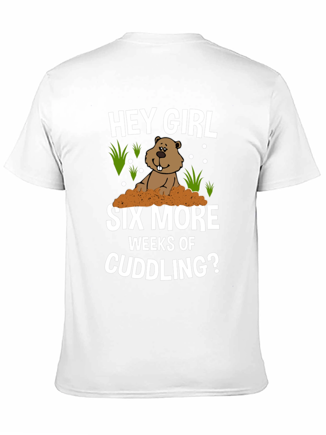 Hey Girl Six More Weeks Of Cuddling T-Shirt