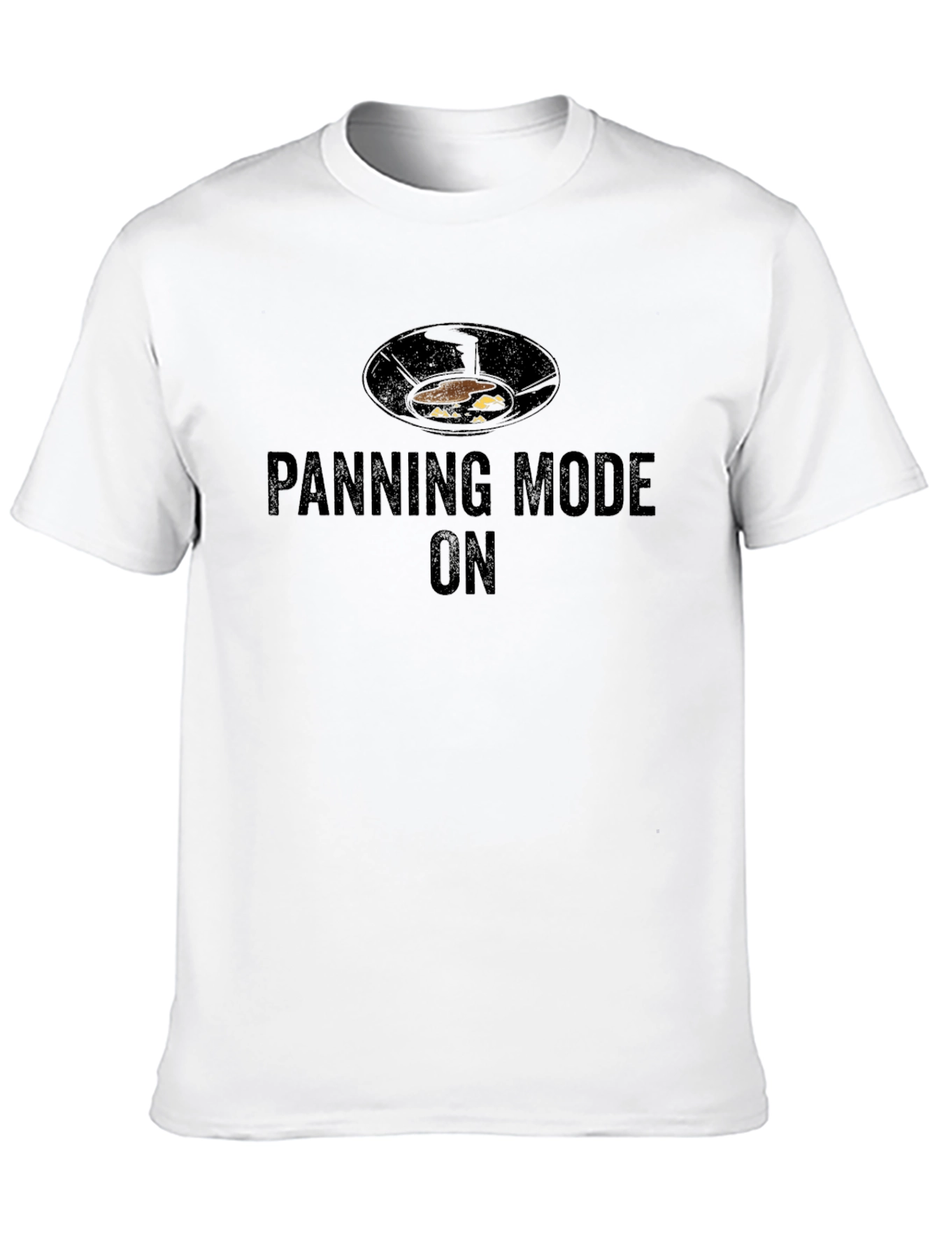 Panning Mode On T-Shirt - Gold Prospecting Tee