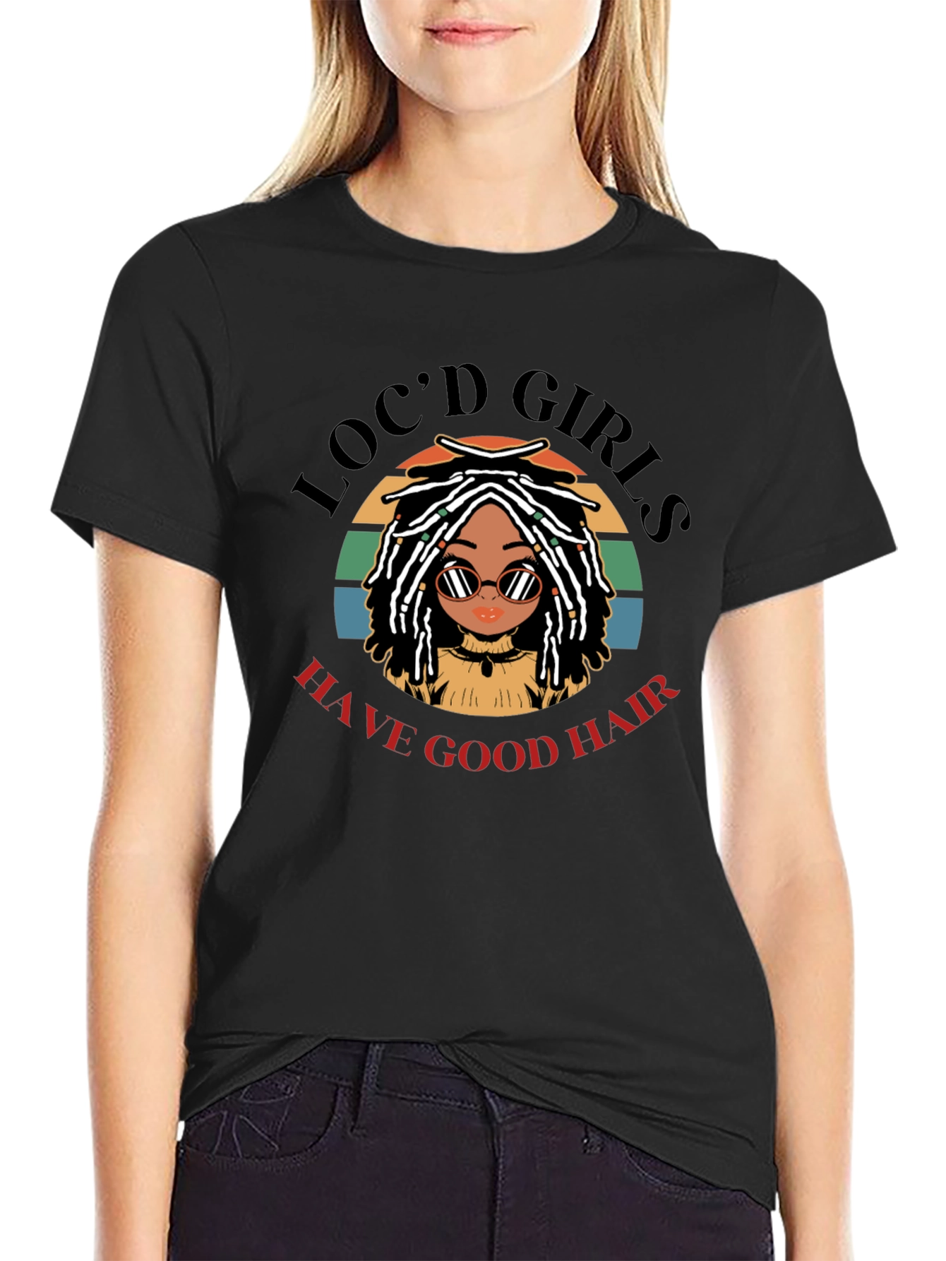 Locd Girls Have Good Hair Graphic T-Shirt