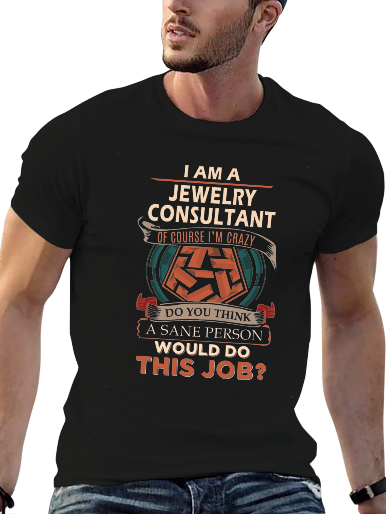 Jewelry Consultant Crazy Job T-Shirt