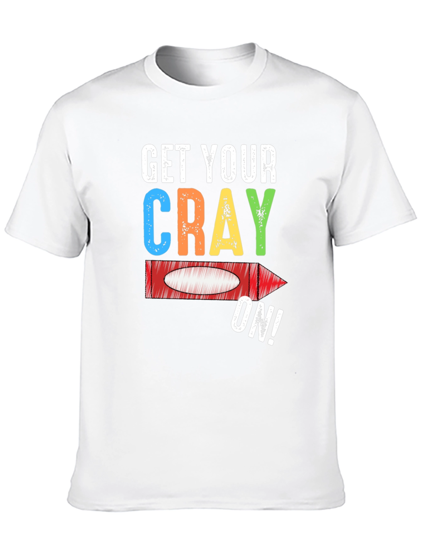 Get Your Cray On! Graphic Tee
