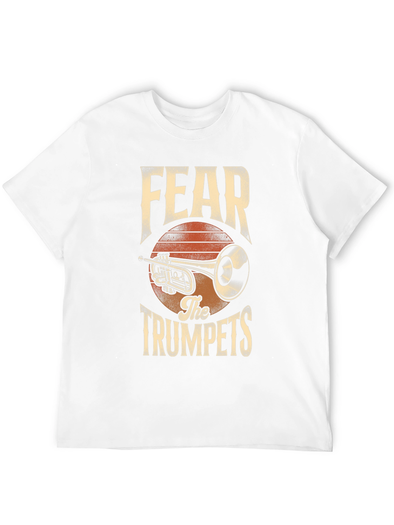 Fear The Trumpets Graphic T-Shirt - Music Lover Tee