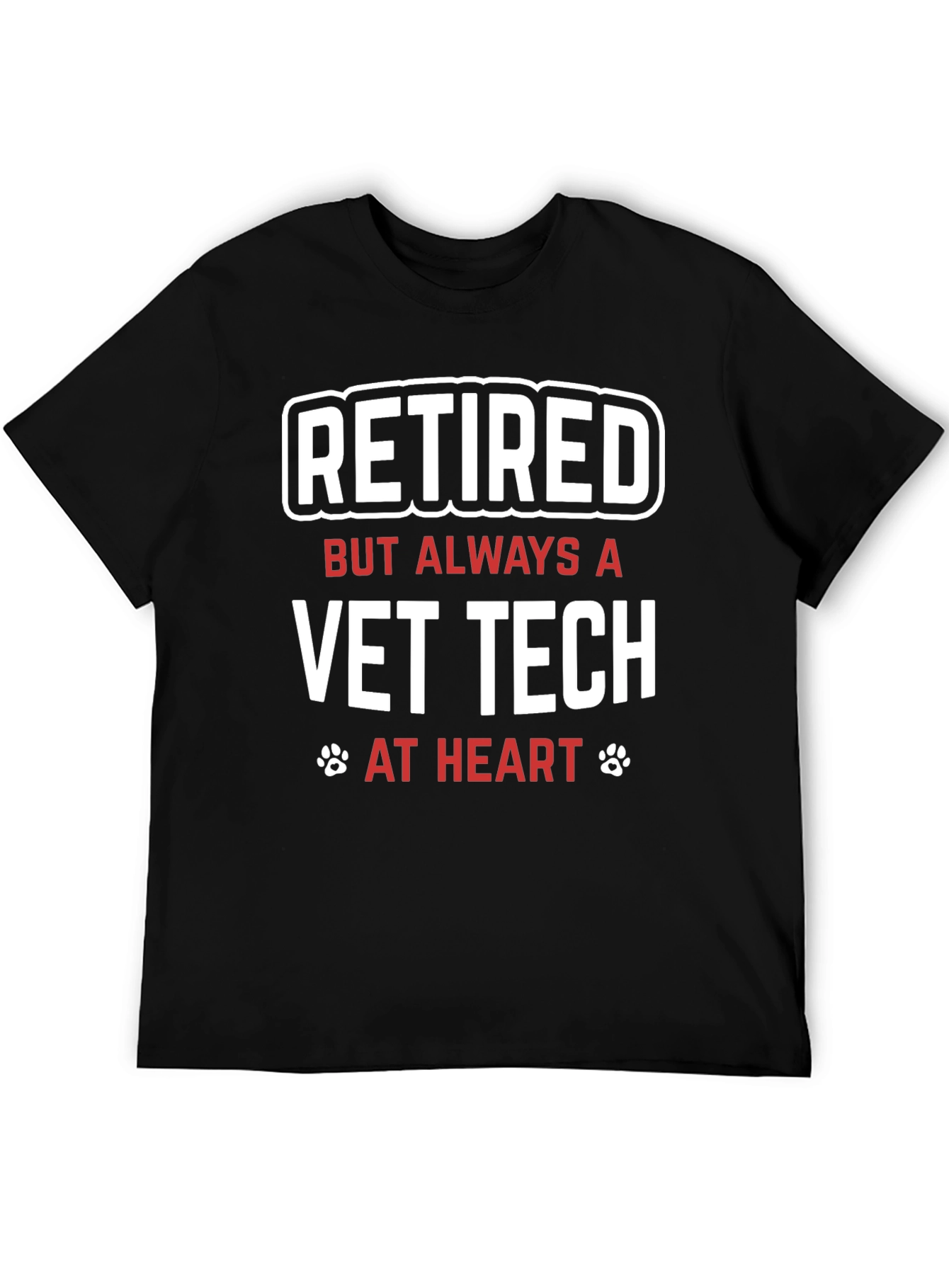 Retired Vet Tech T-Shirt - Always at Heart