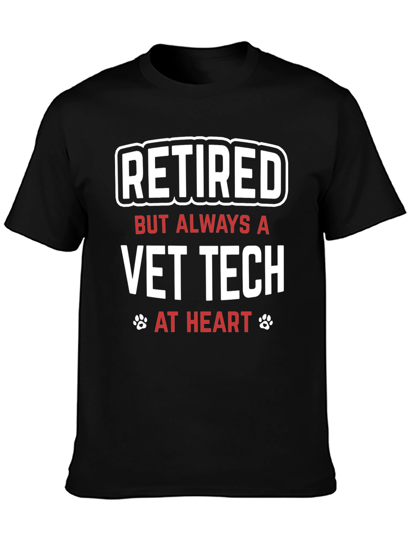 Retired Vet Tech T-Shirt - Always at Heart
