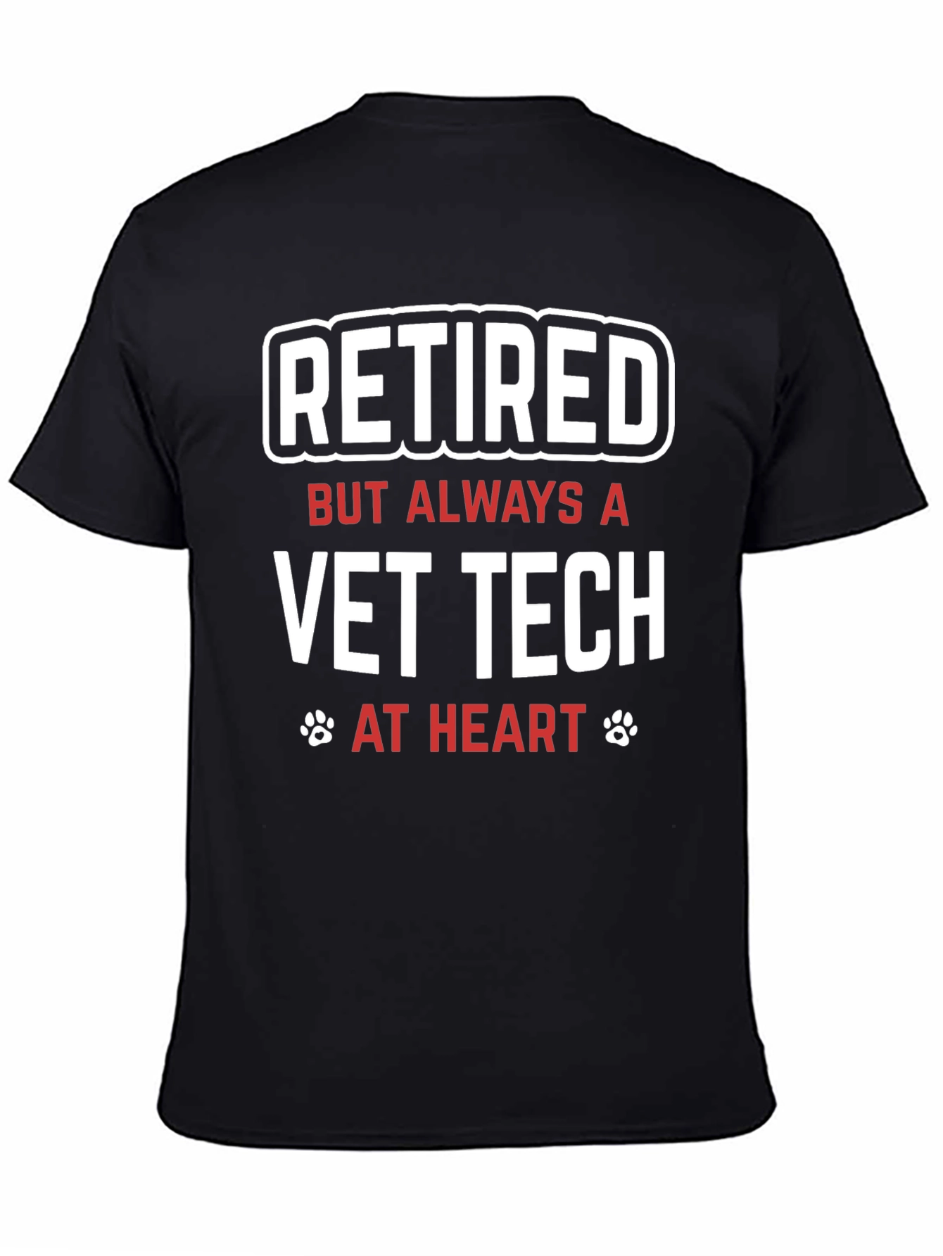 Retired Vet Tech T-Shirt - Always at Heart