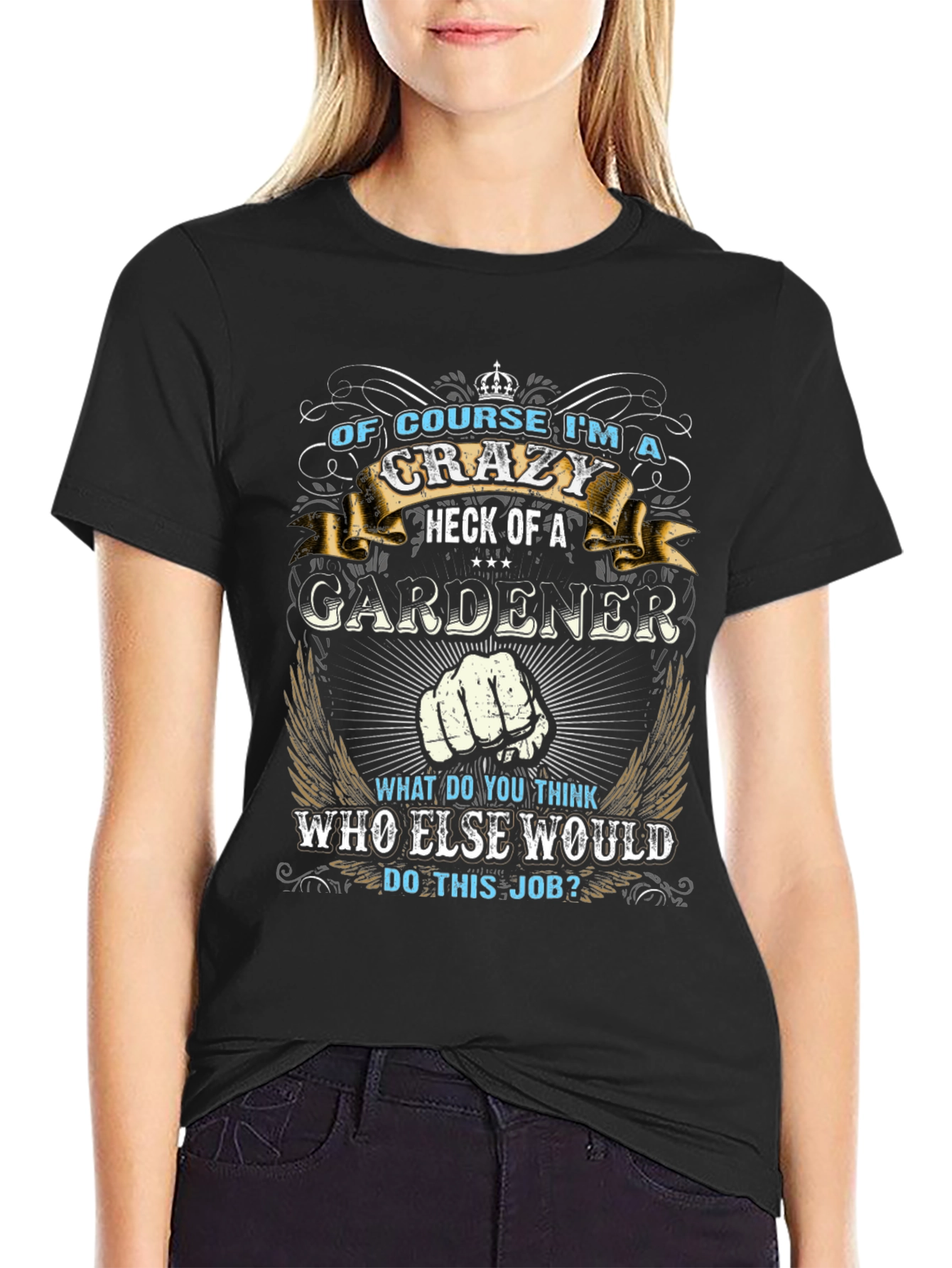 Crazy Gardener T-Shirt - Perfect Gift for Gardeners