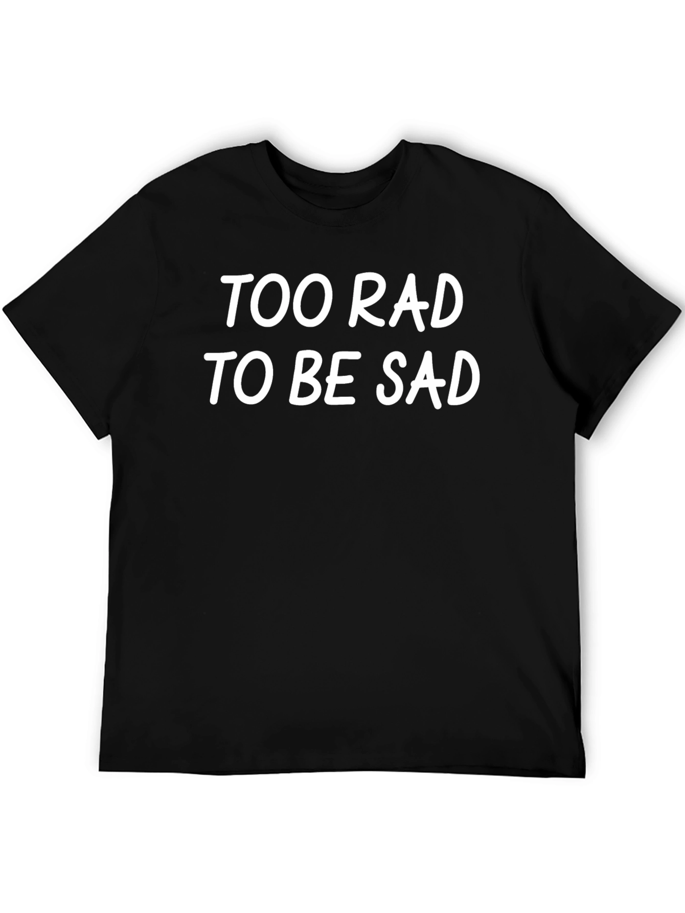 Too Rad to Be Sad Graphic Tee - Black