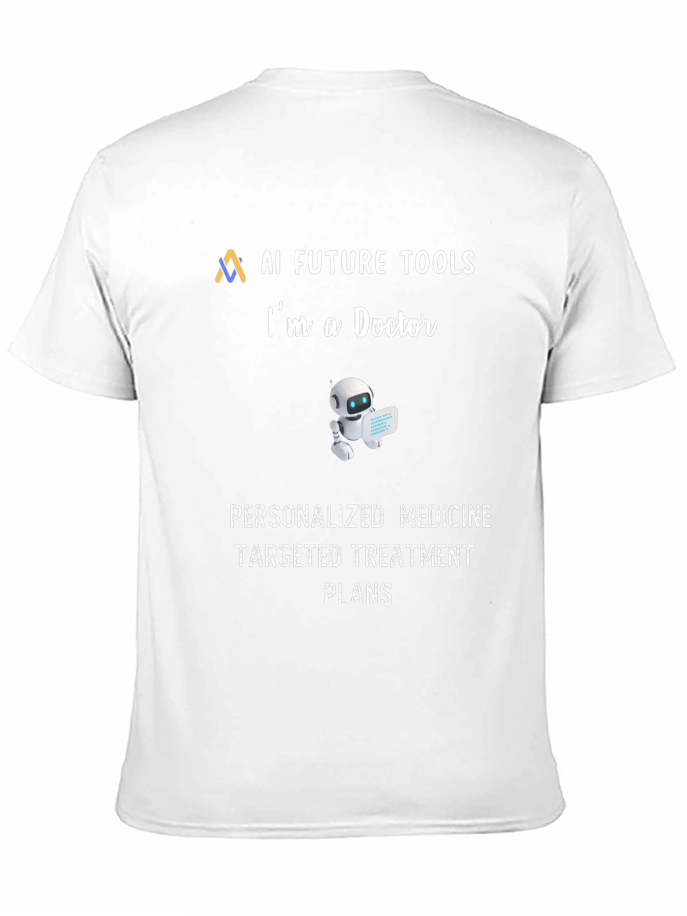 AI Future Tools Im a Doctor T-Shirt