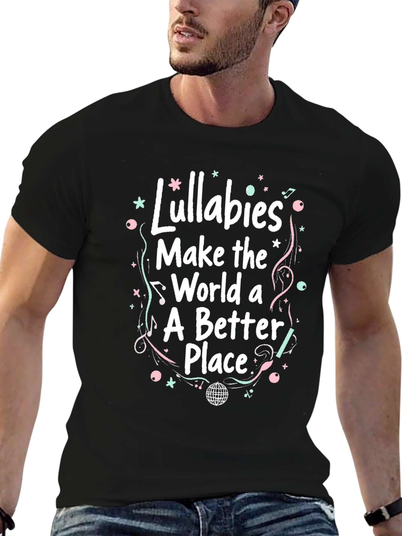 Lullabies Make the World Better Graphic T-Shirt