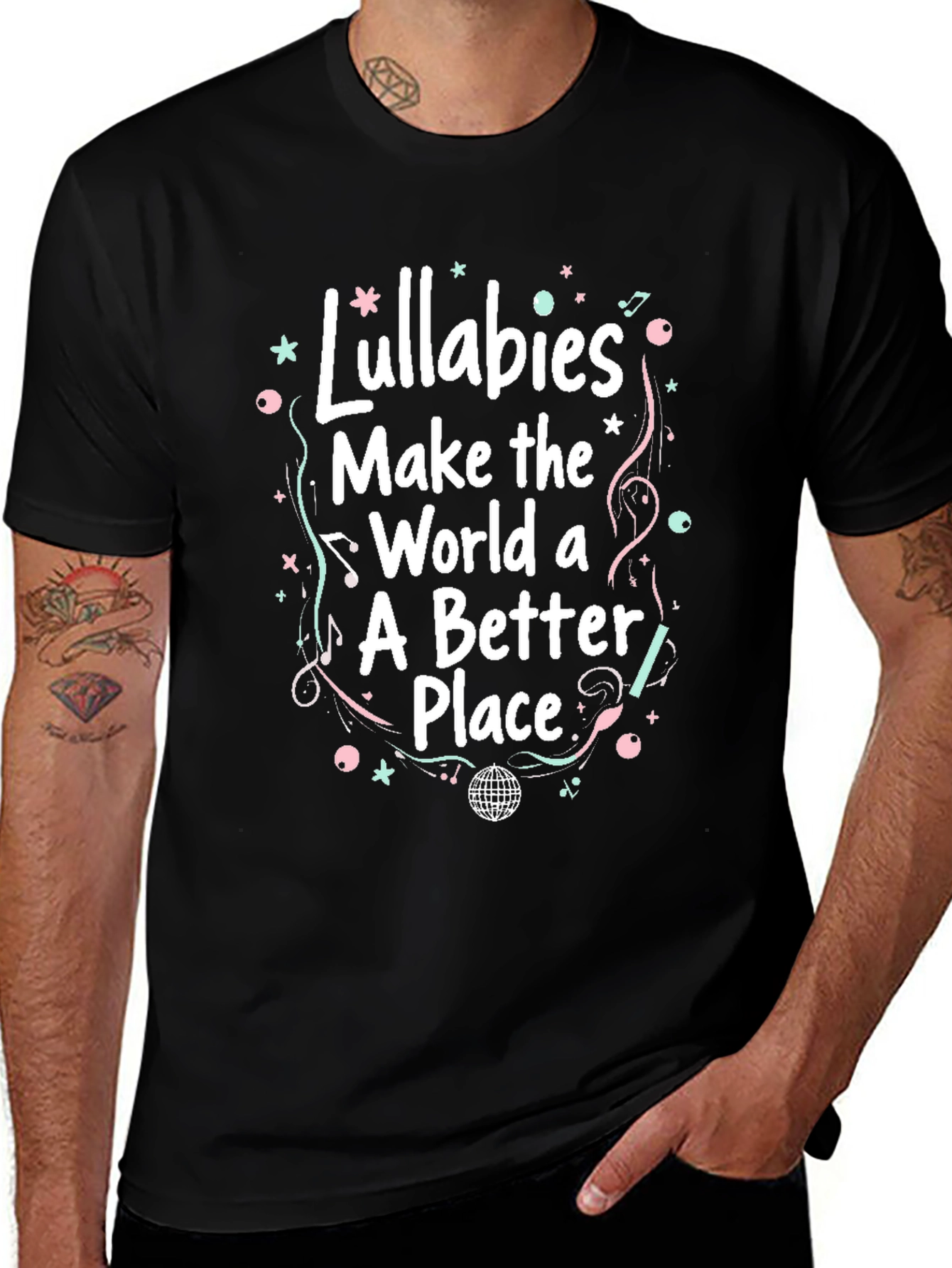 Lullabies Make the World Better Graphic T-Shirt
