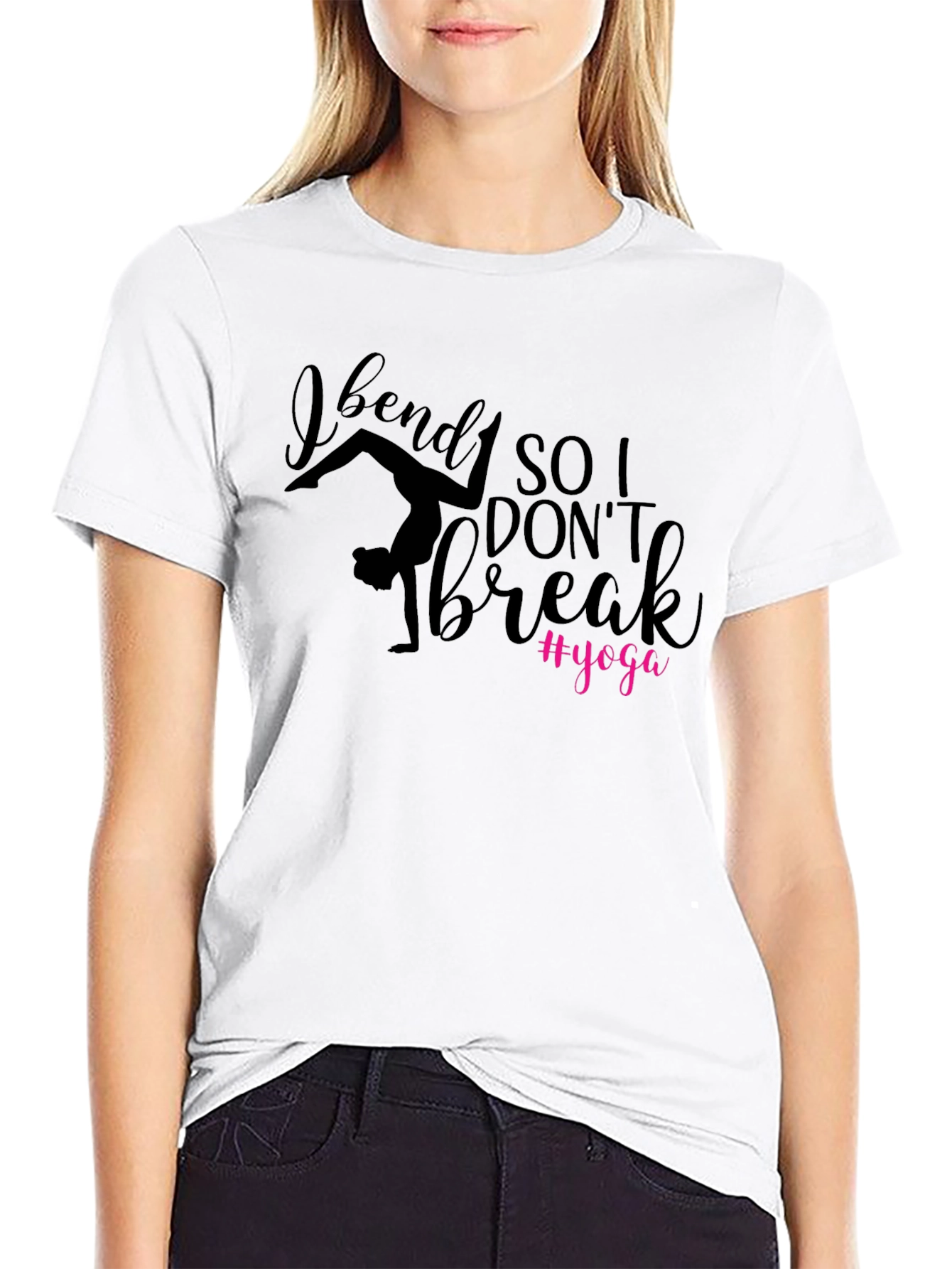 I Bend So I Dont Break Yoga Tee