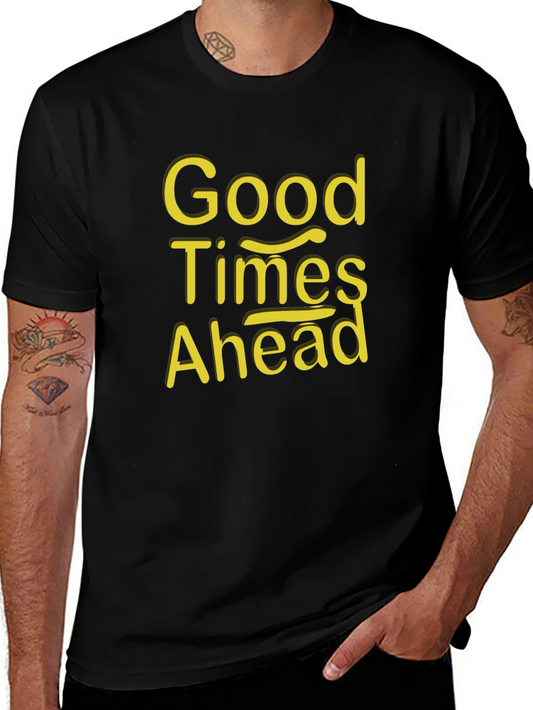 Good Times Ahead Graphic T-Shirt