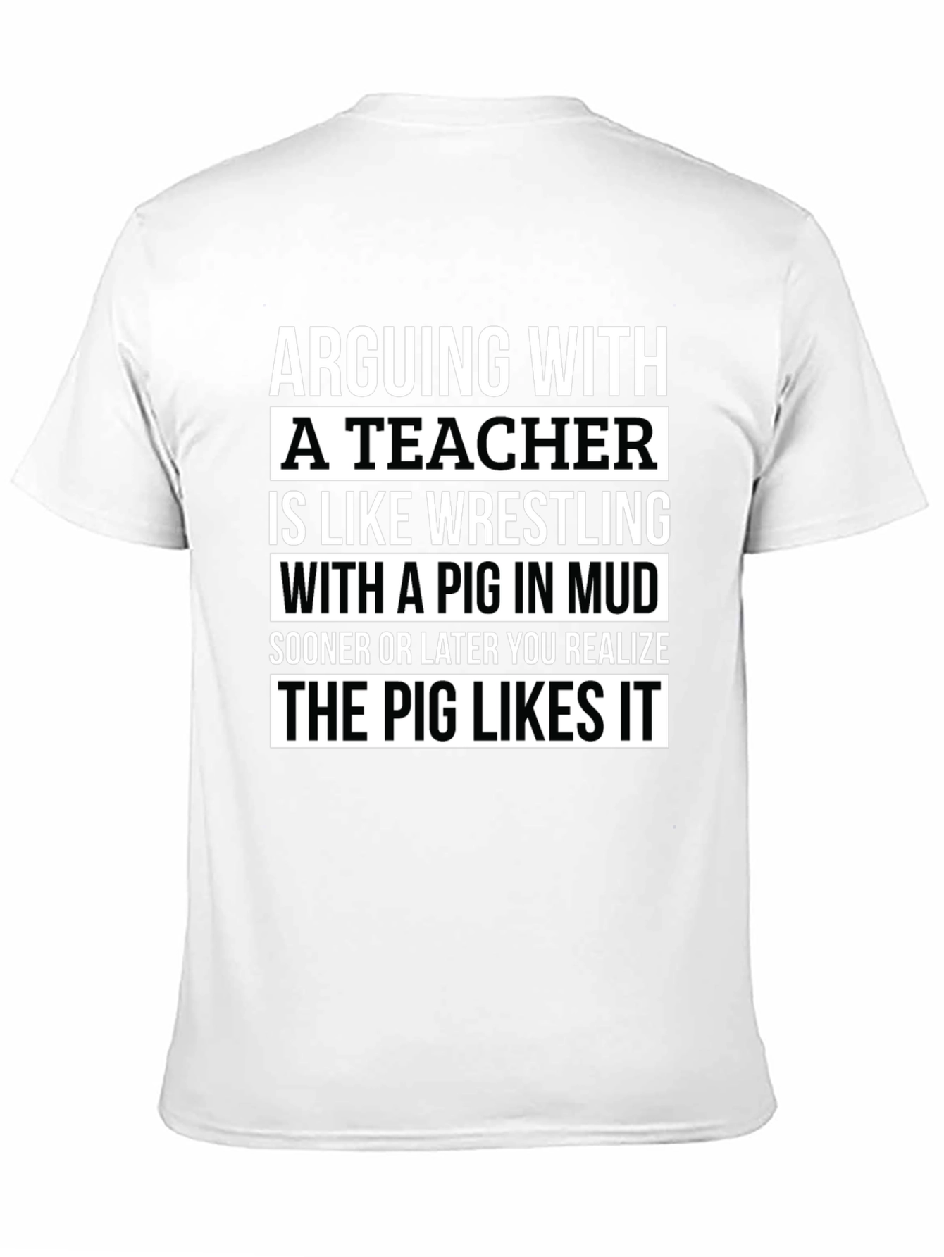 Arguing with a Teacher Funny T-Shirt
