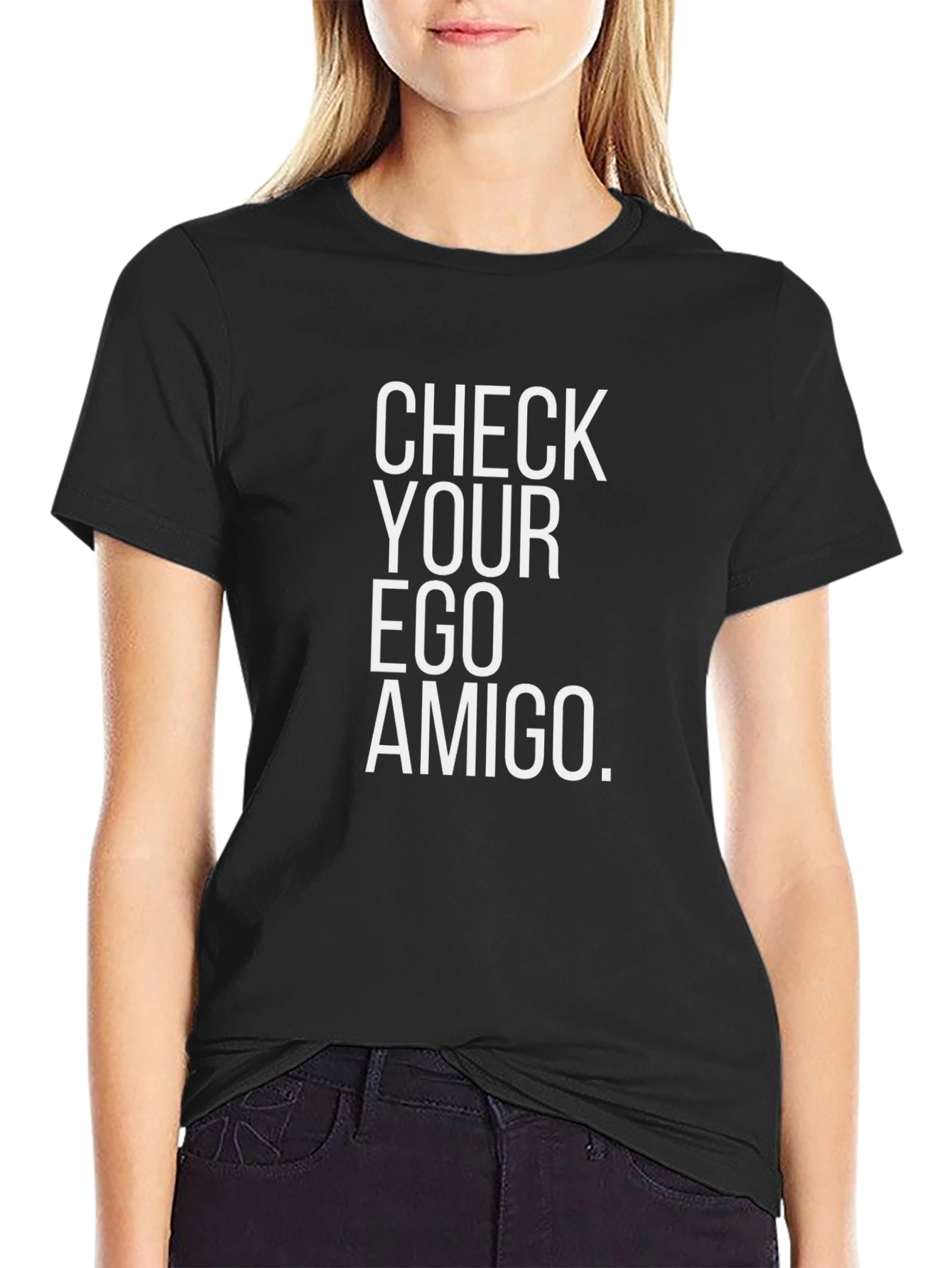Check Your Ego Amigo T-Shirt - Black