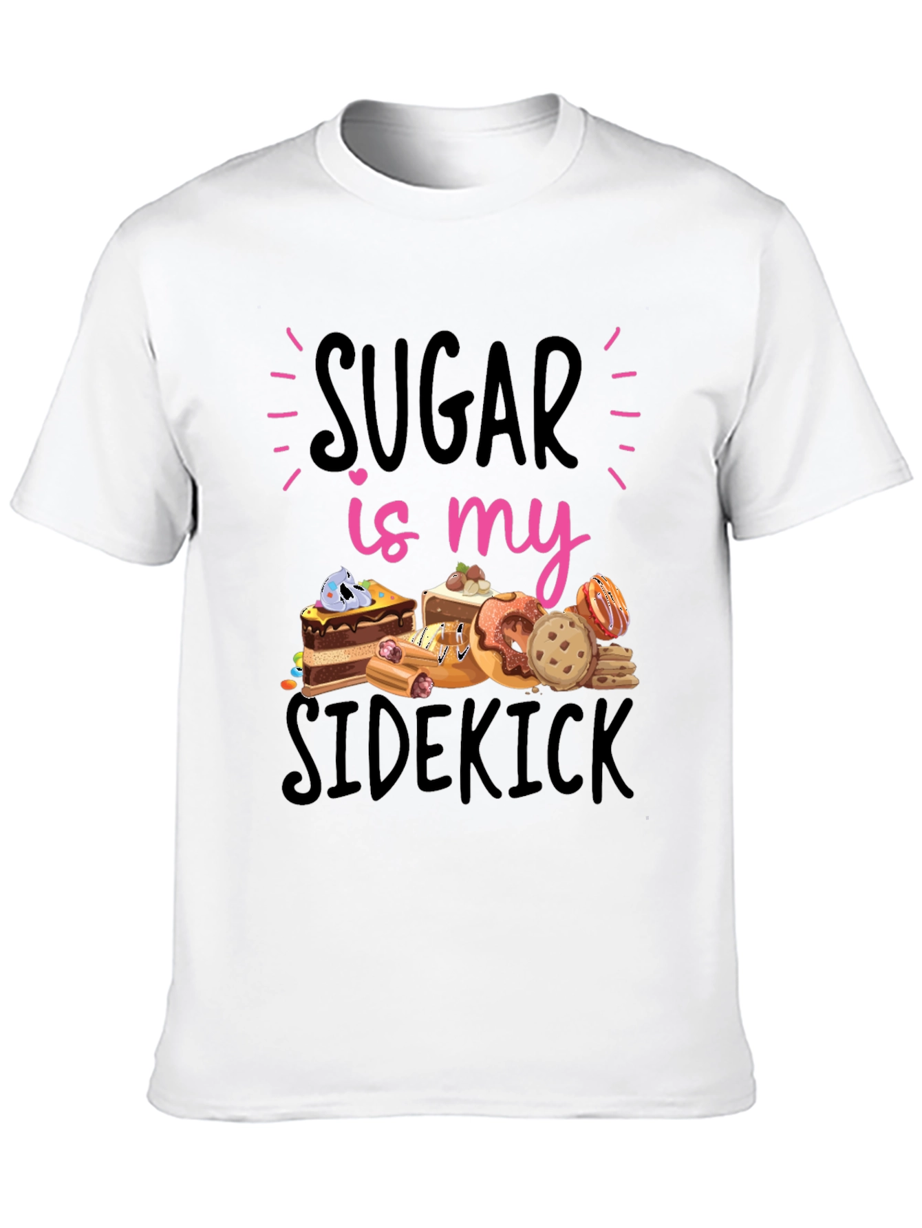 Sugar is my Sidekick T-Shirt