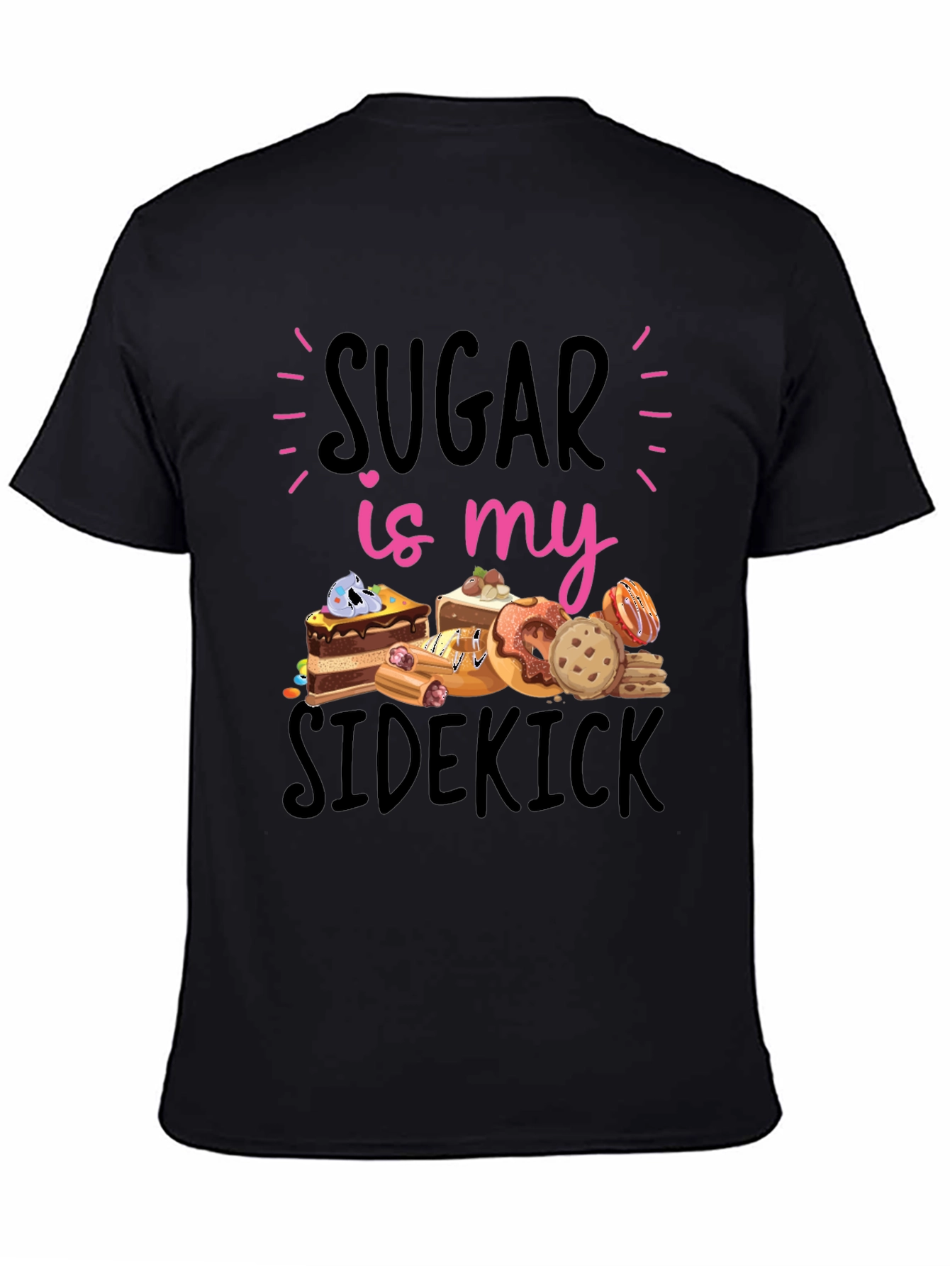 Sugar is my Sidekick T-Shirt
