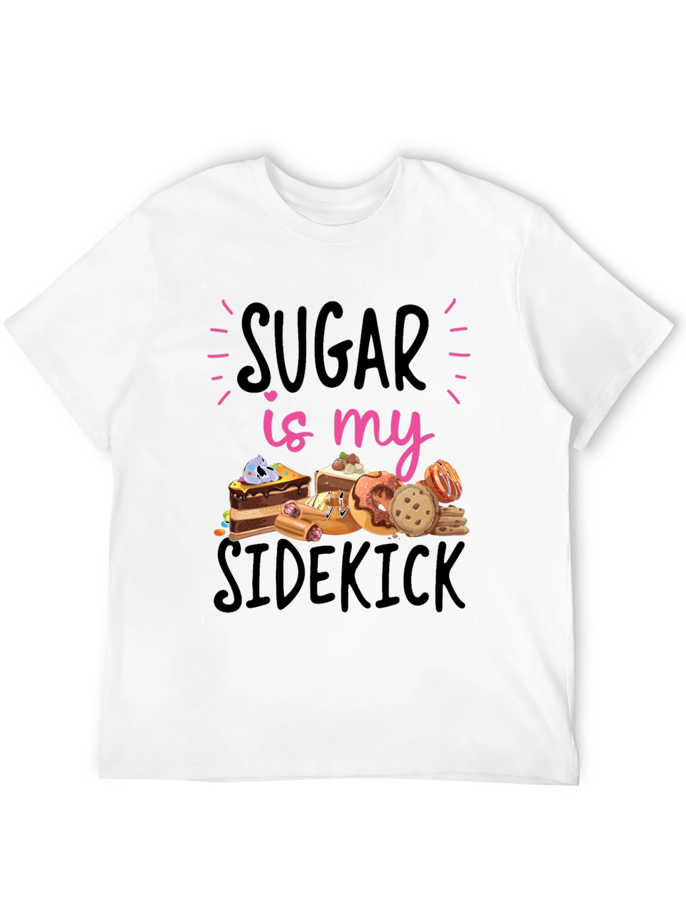Sugar is my Sidekick T-Shirt