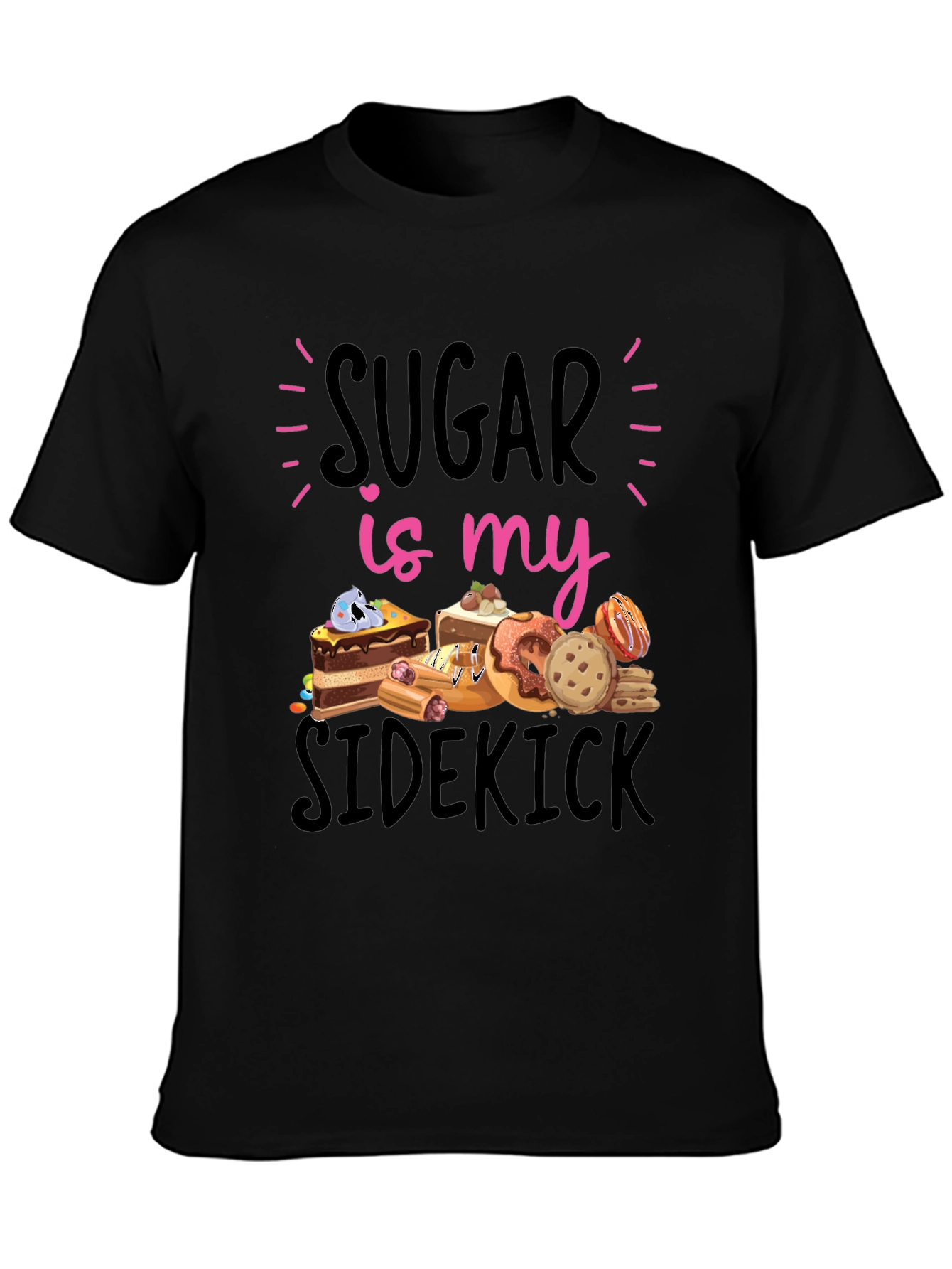 Sugar is my Sidekick T-Shirt