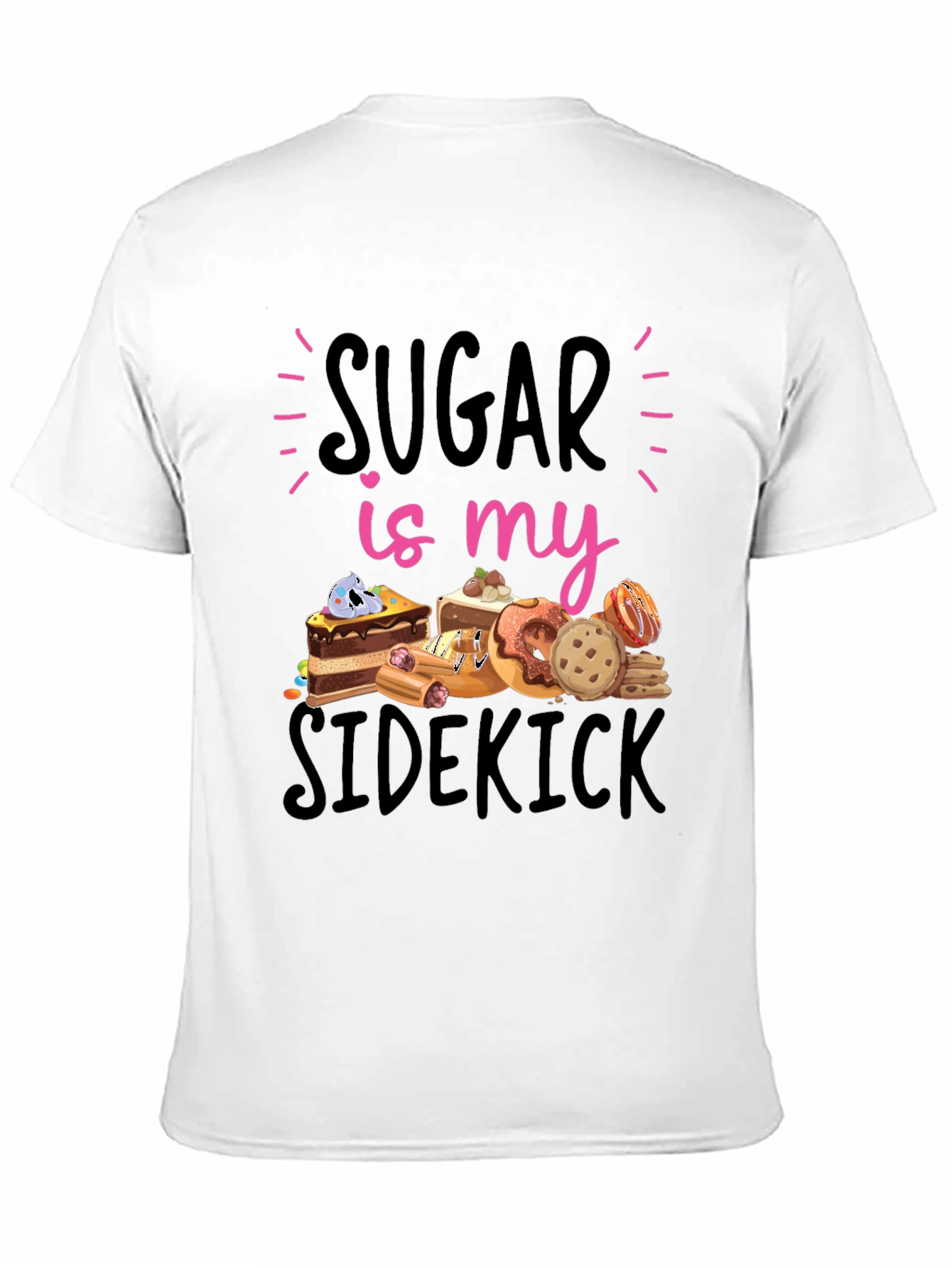 Sugar is my Sidekick T-Shirt