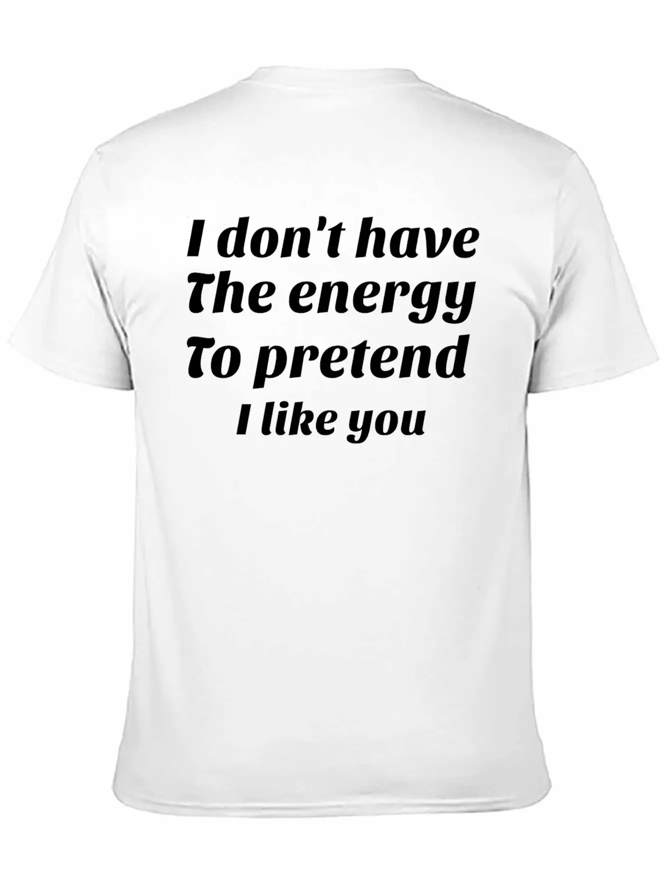 Sarcastic Saying Funny Sarcastic Quote Unisex Casual T-Shirt – Clean Design For Daily Comfort