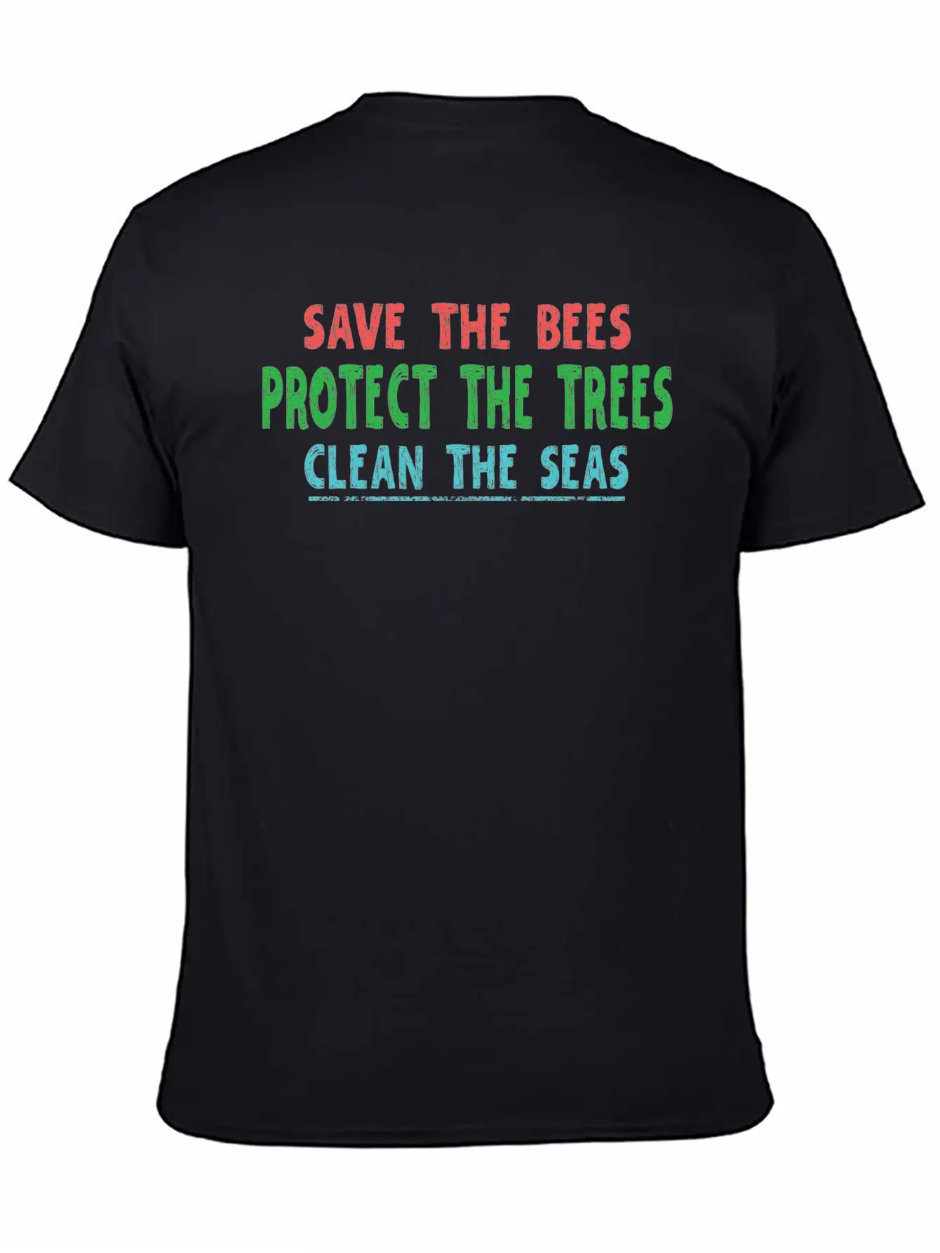 Save The Bees Protect The Trees Clean The Seas Unisex Casual T-Shirt – Clean Design For Daily Comfort