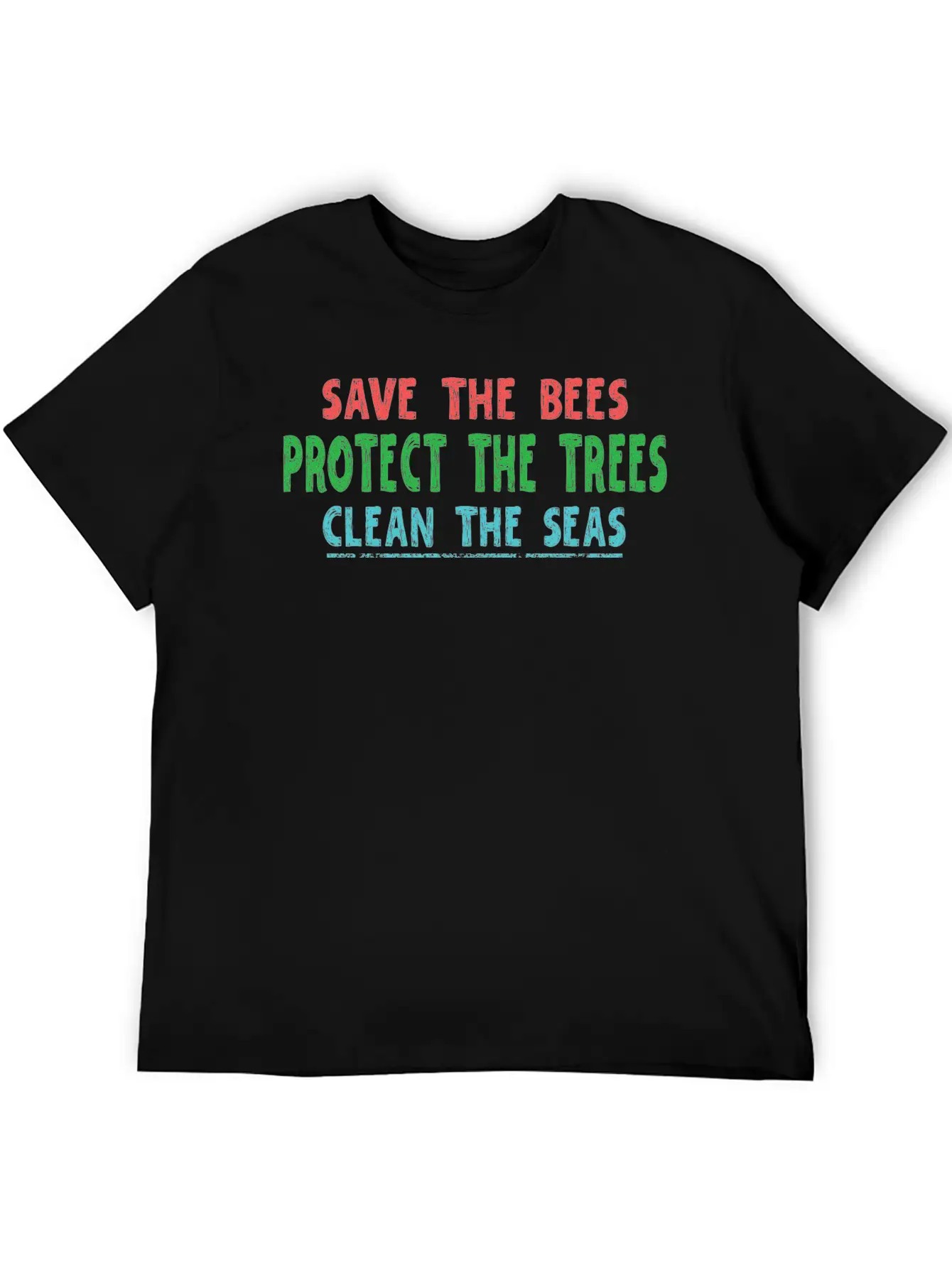 Save The Bees Protect The Trees Clean The Seas Unisex Casual T-Shirt – Clean Design For Daily Comfort