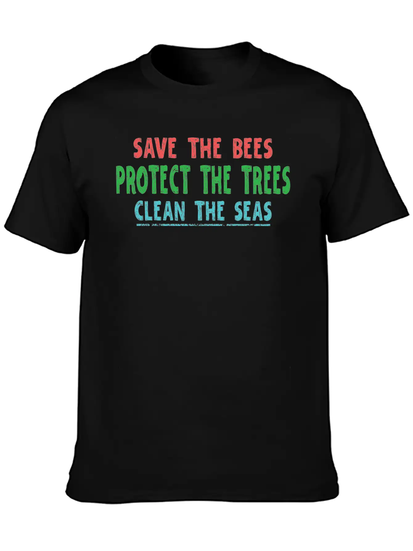 Save The Bees Protect The Trees Clean The Seas Unisex Casual T-Shirt – Clean Design For Daily Comfort