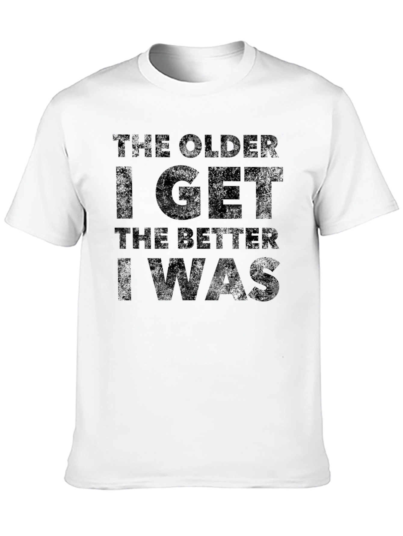 Funny The Older I Get Black Graphic Tee