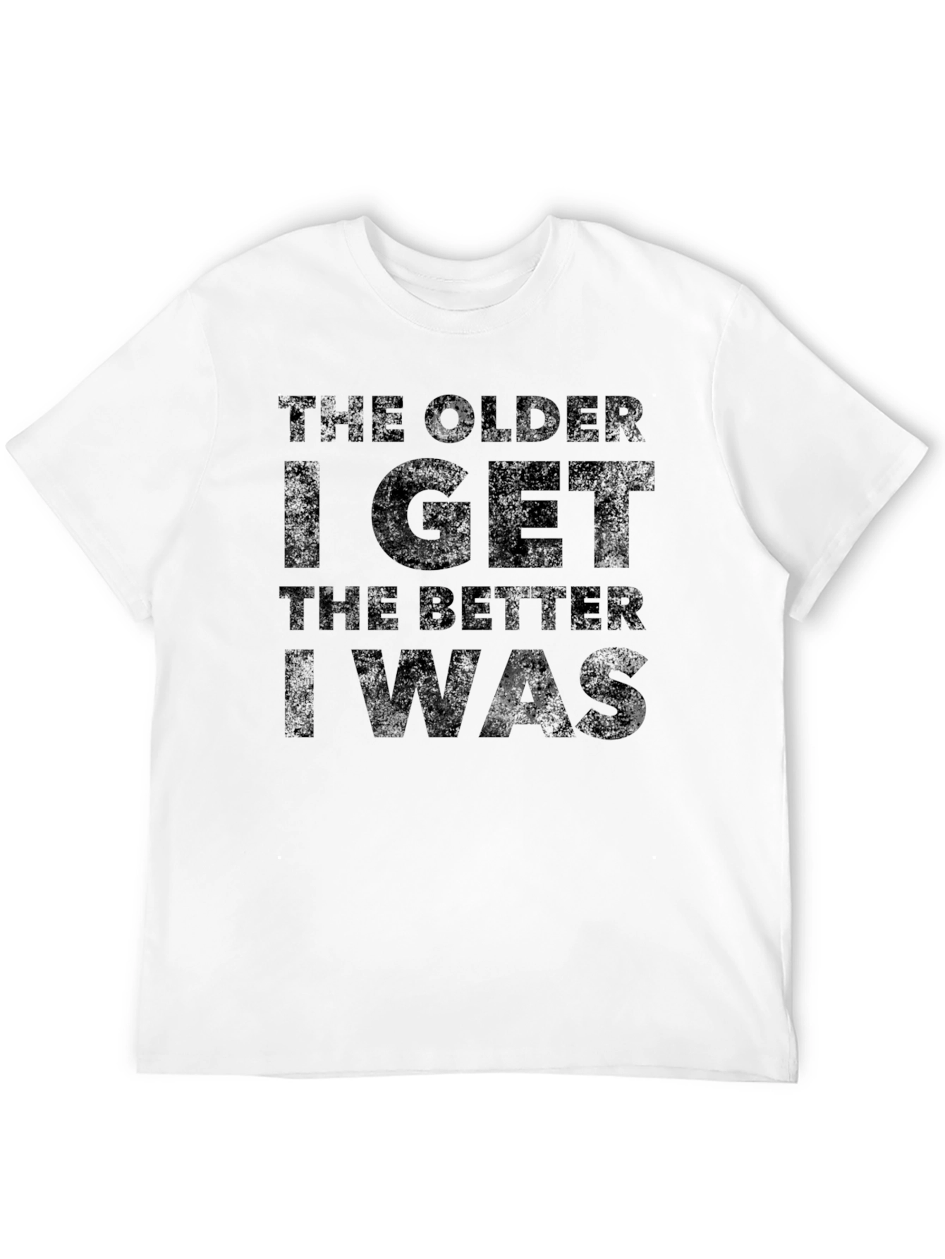 Funny The Older I Get Black Graphic Tee