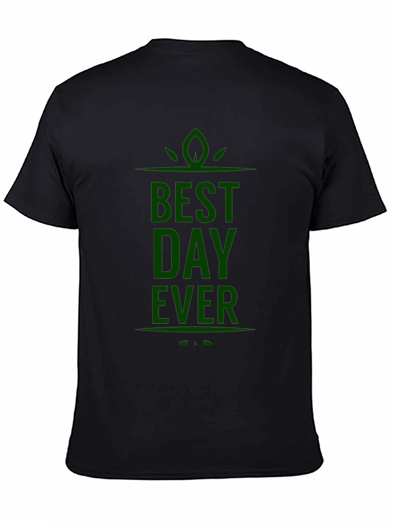 Best Day Ever T-Shirt - Black Cotton Graphic Tee