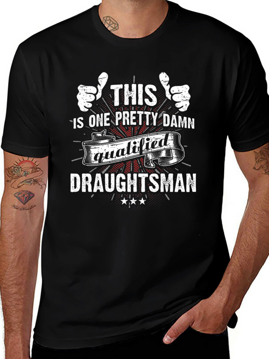 Qualified Draughtsman T-Shirt - Funny Job Pride Tee