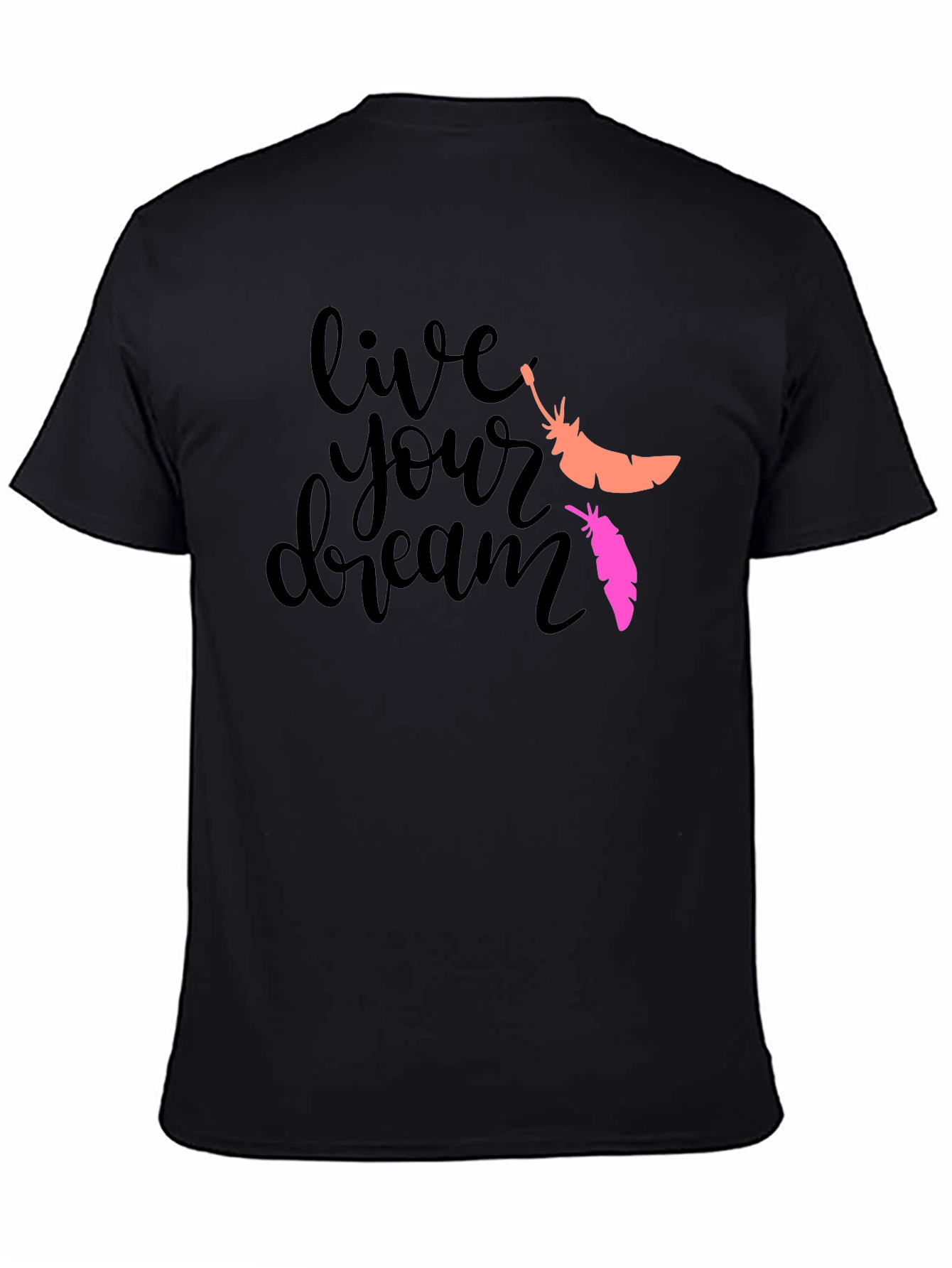 Live Your Dream T-Shirt: Feather Graphic