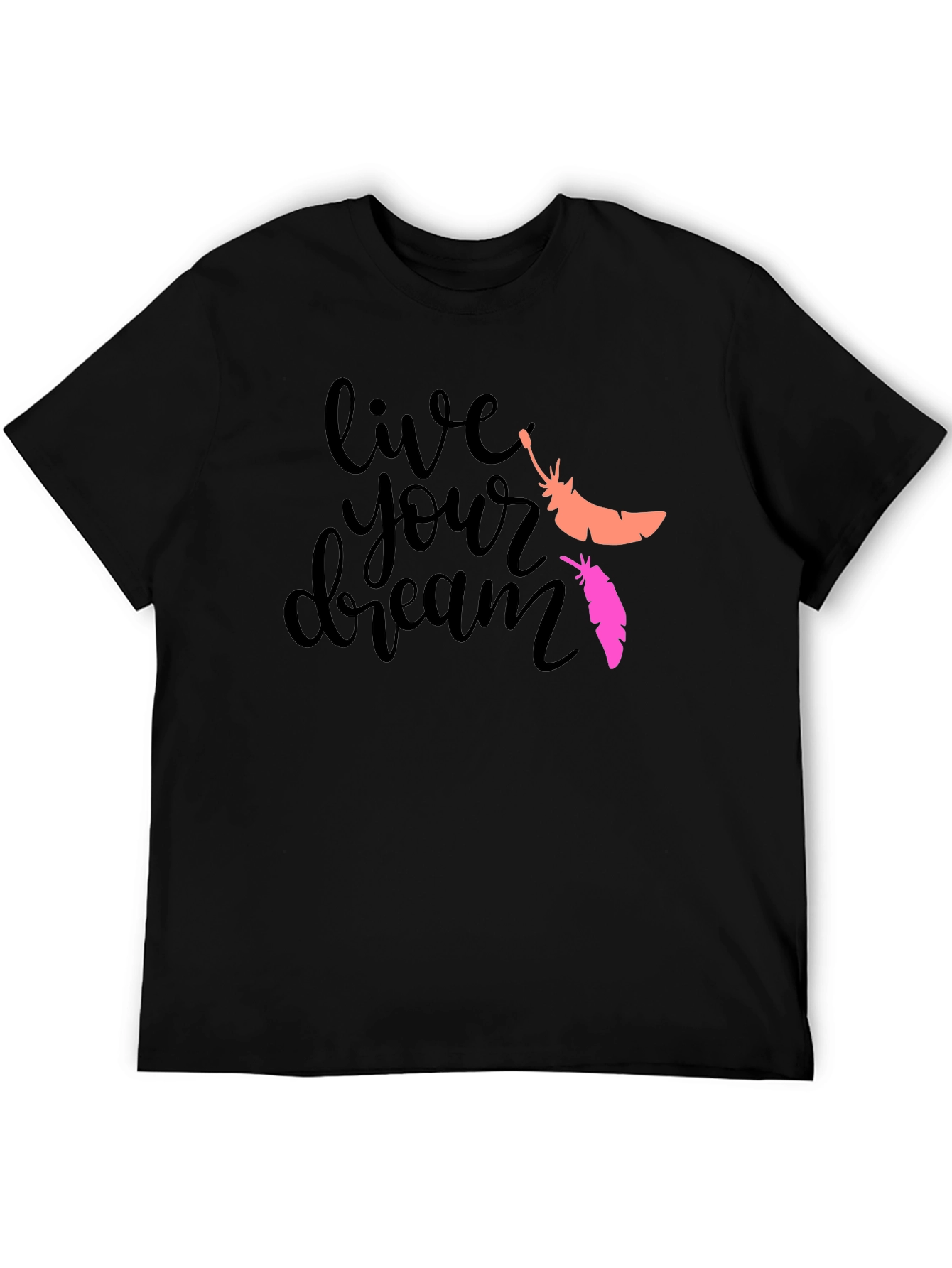 Live Your Dream T-Shirt: Feather Graphic