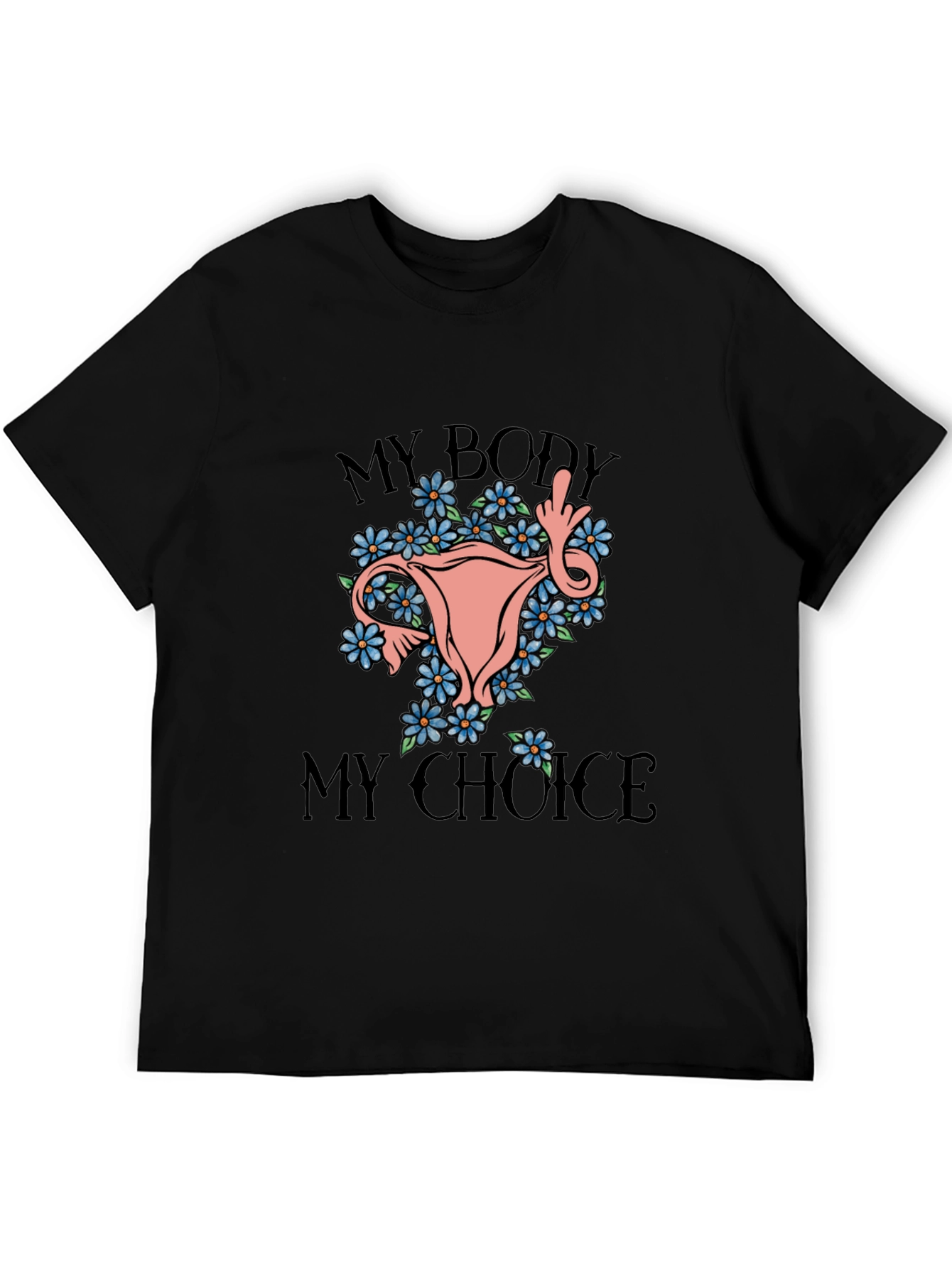 My Body My Choice Graphic Tee