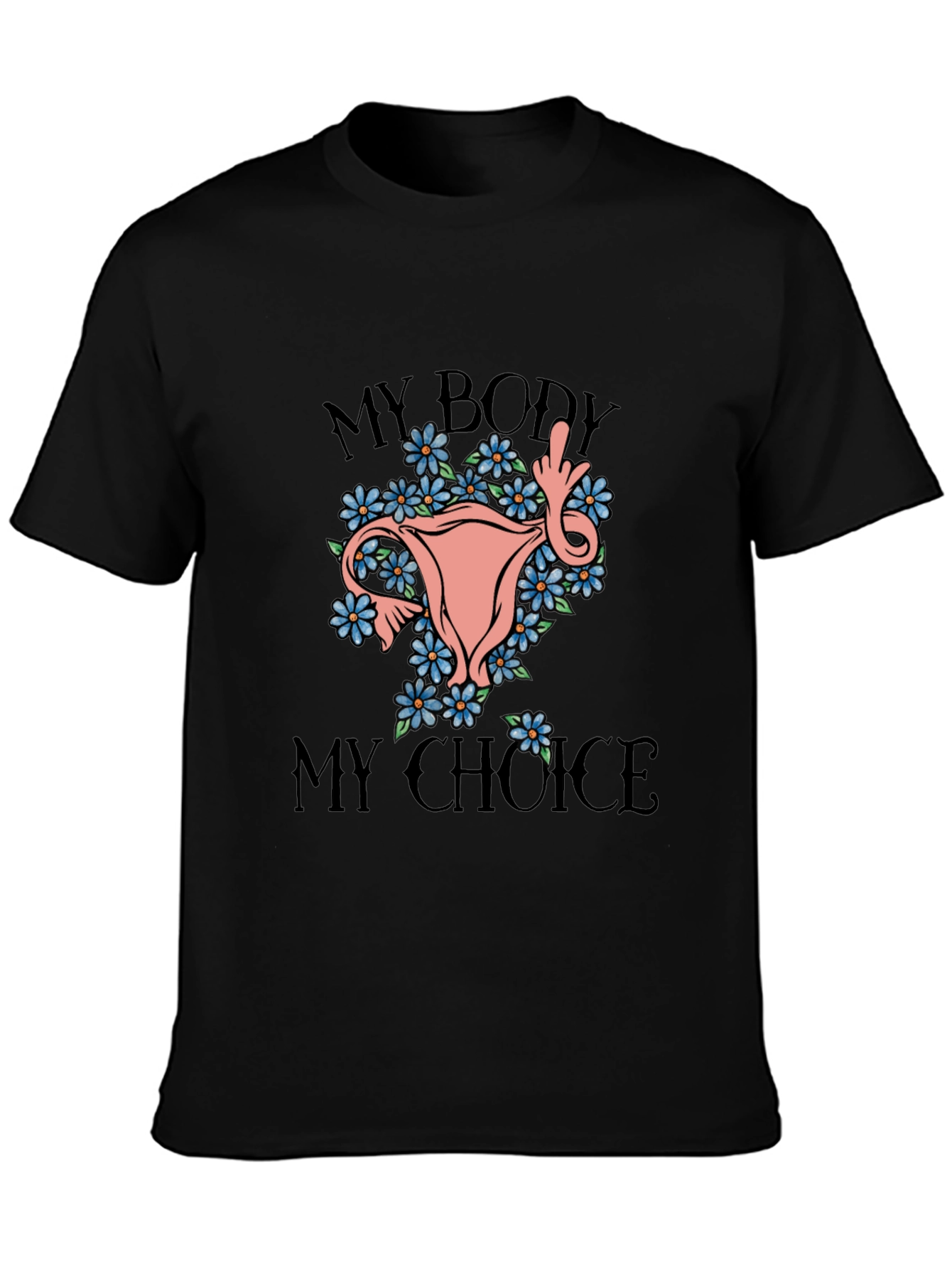 My Body My Choice Graphic Tee