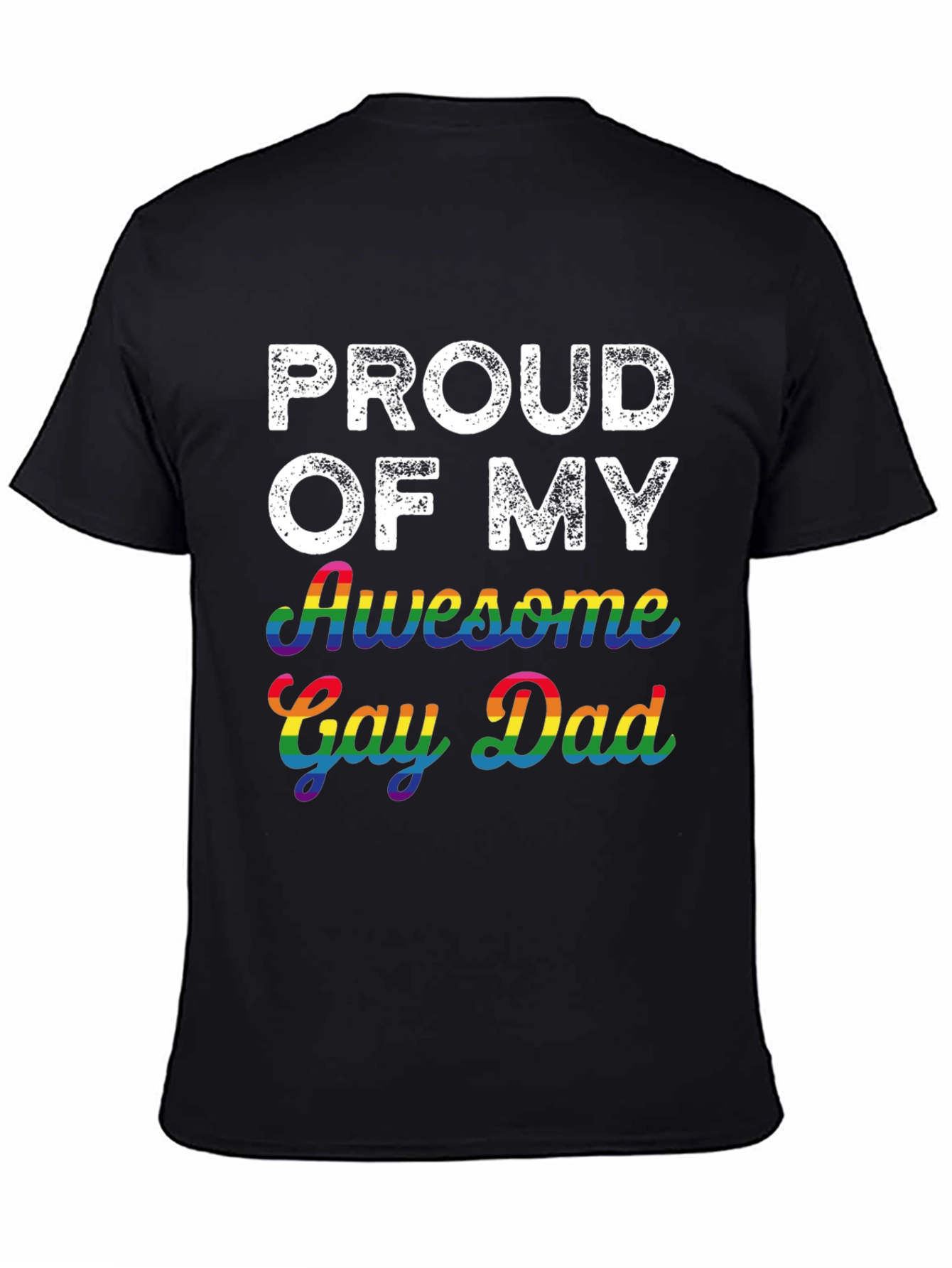 Proud of My Awesome Gay Dad T-Shirt