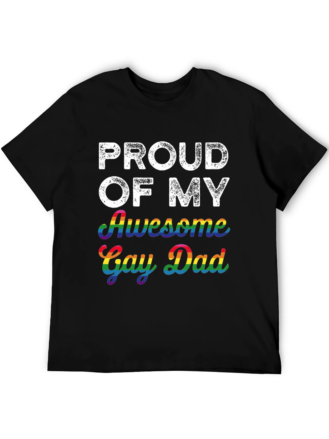 Proud of My Awesome Gay Dad T-Shirt