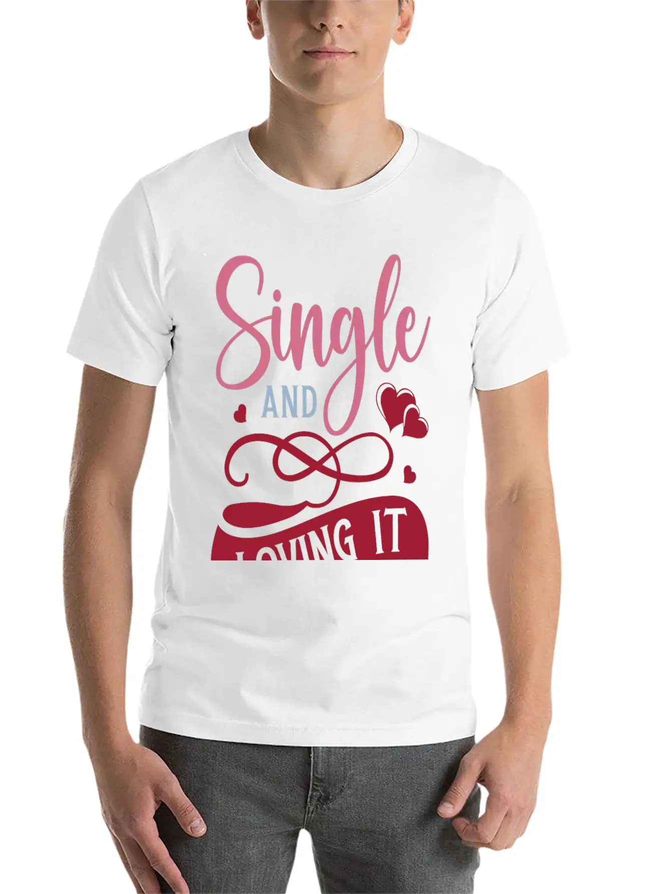 Single And Loving It Unisex Casual T-Shirt – Clean Design For Daily Comfort