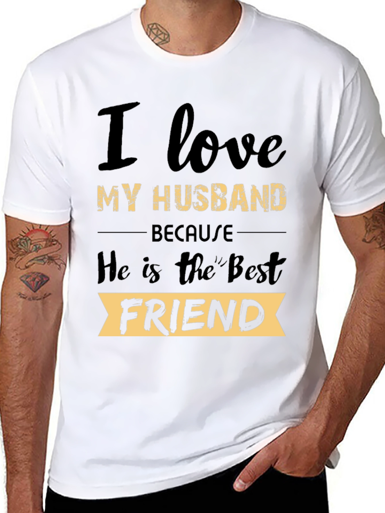 I Love My Husband T-Shirt: Best Friend Tee