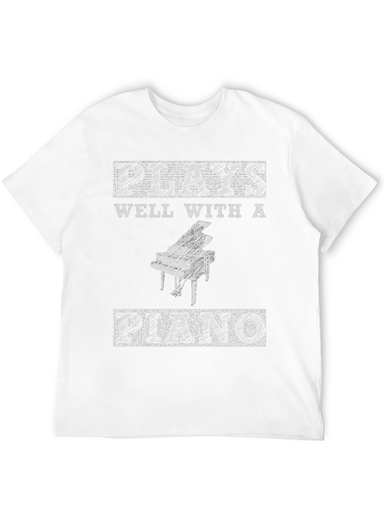Plays Well With A Piano T-Shirt