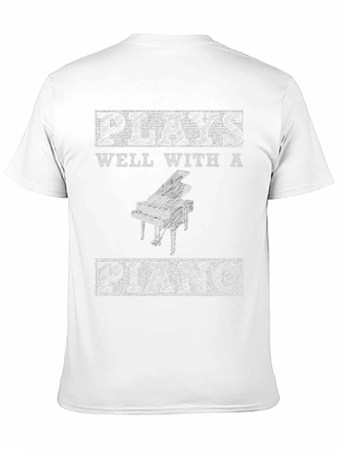 Plays Well With A Piano T-Shirt