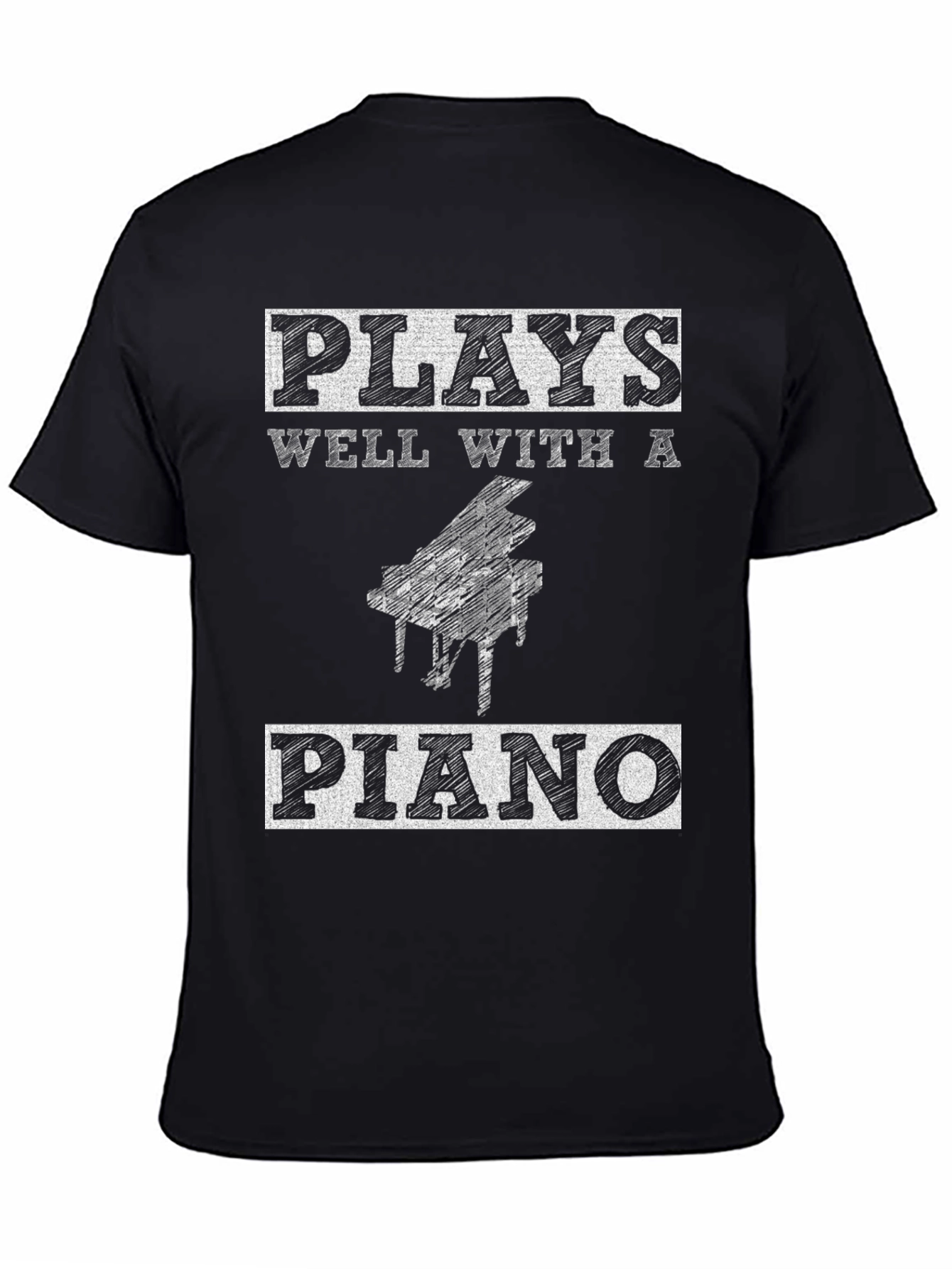 Plays Well With A Piano T-Shirt
