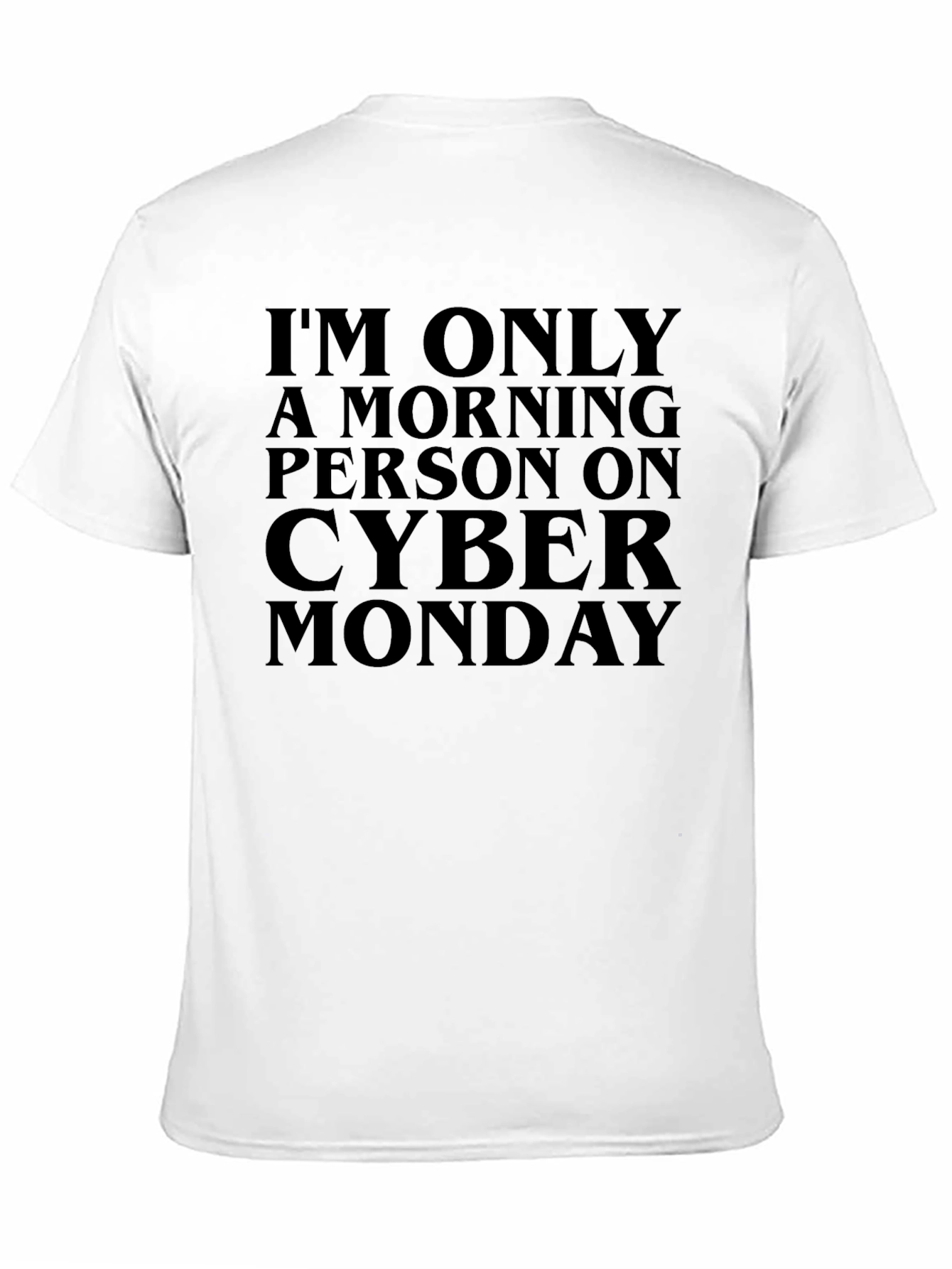 Cyber Monday Morning Person Black T-Shirt