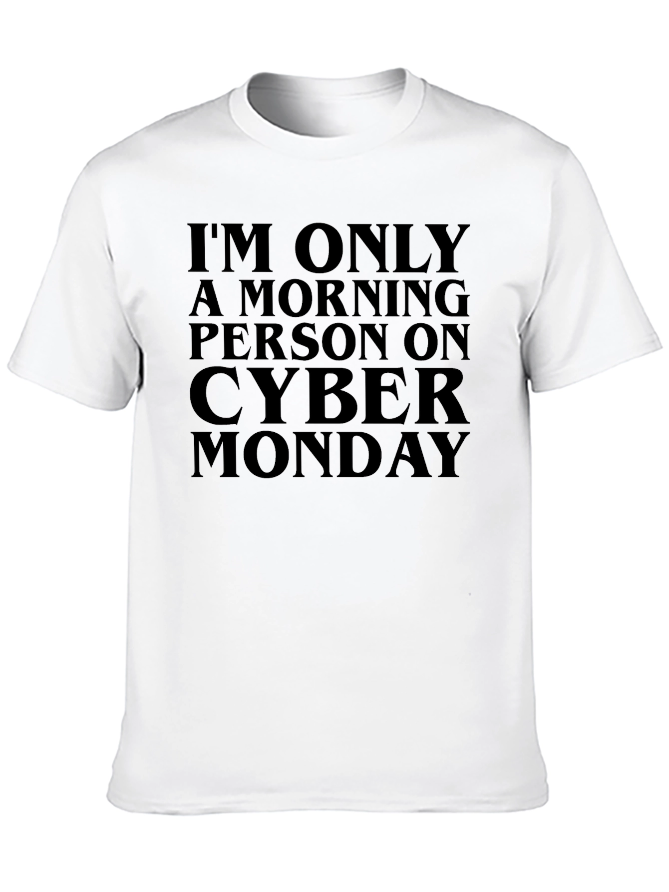 Cyber Monday Morning Person Black T-Shirt