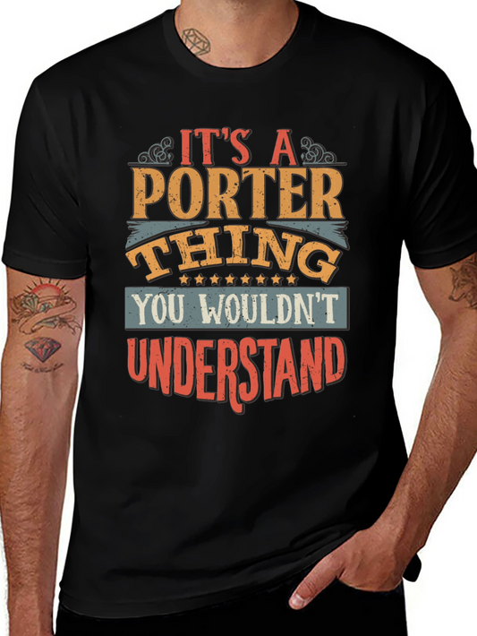Its A Porter Thing T-Shirt
