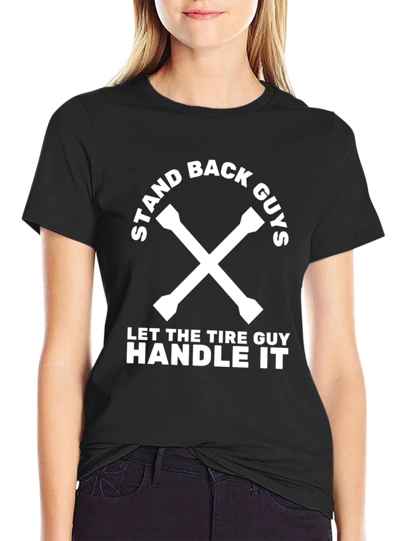 Stand Back Guys Tire Guy T-Shirt