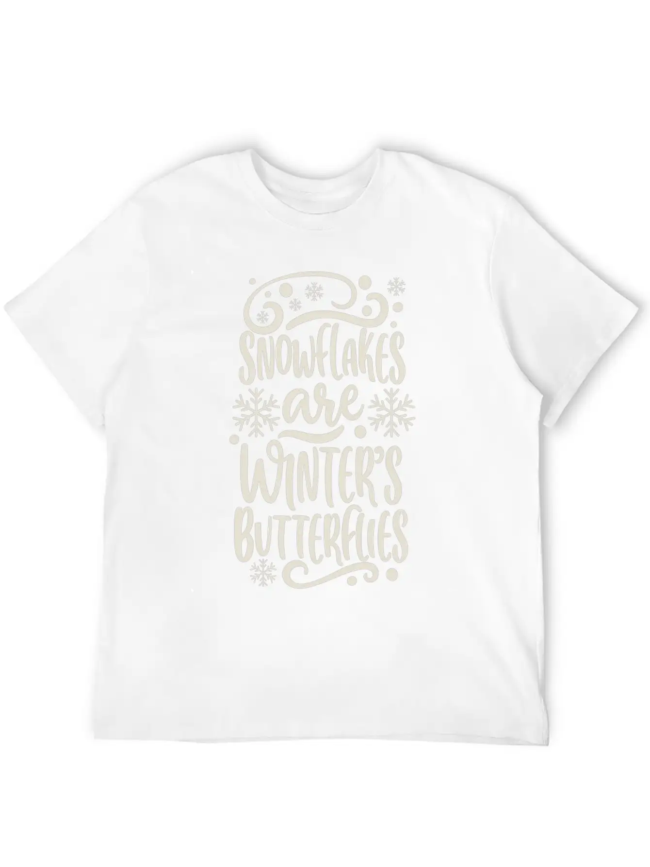 Snowflakes Are Winters Butterflies Saying Quote Unisex Casual T-Shirt – Clean Design For Daily Comfort