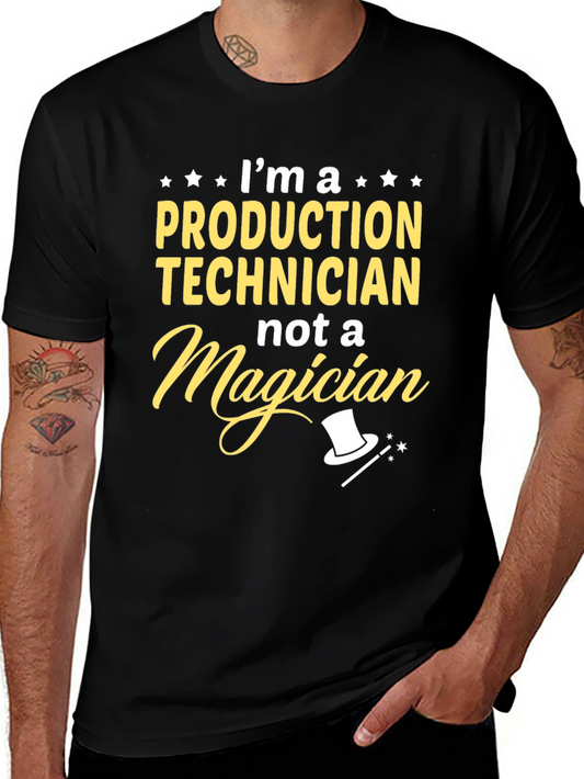 Production Technician T-Shirt - Not a Magician