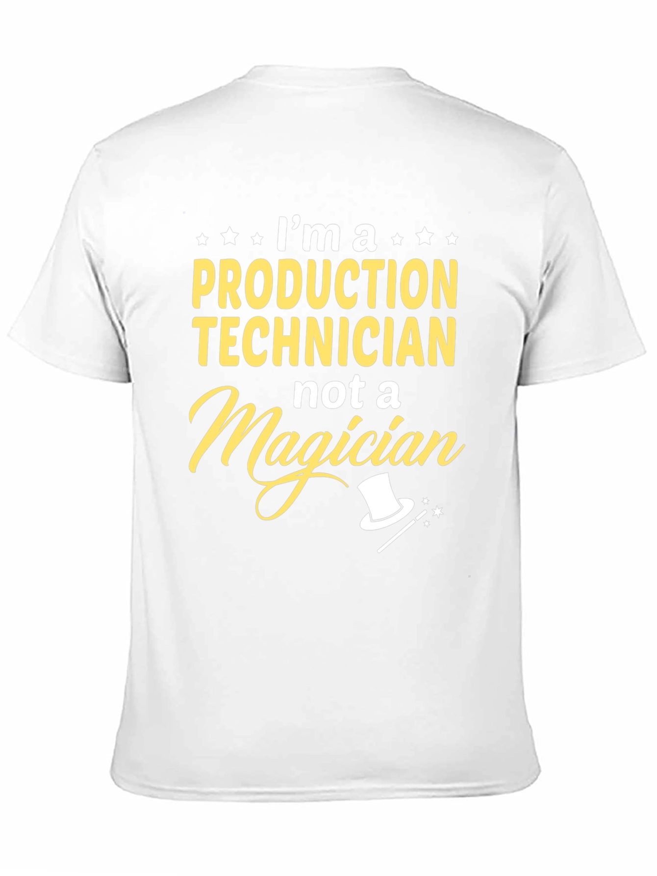 Production Technician T-Shirt - Not a Magician